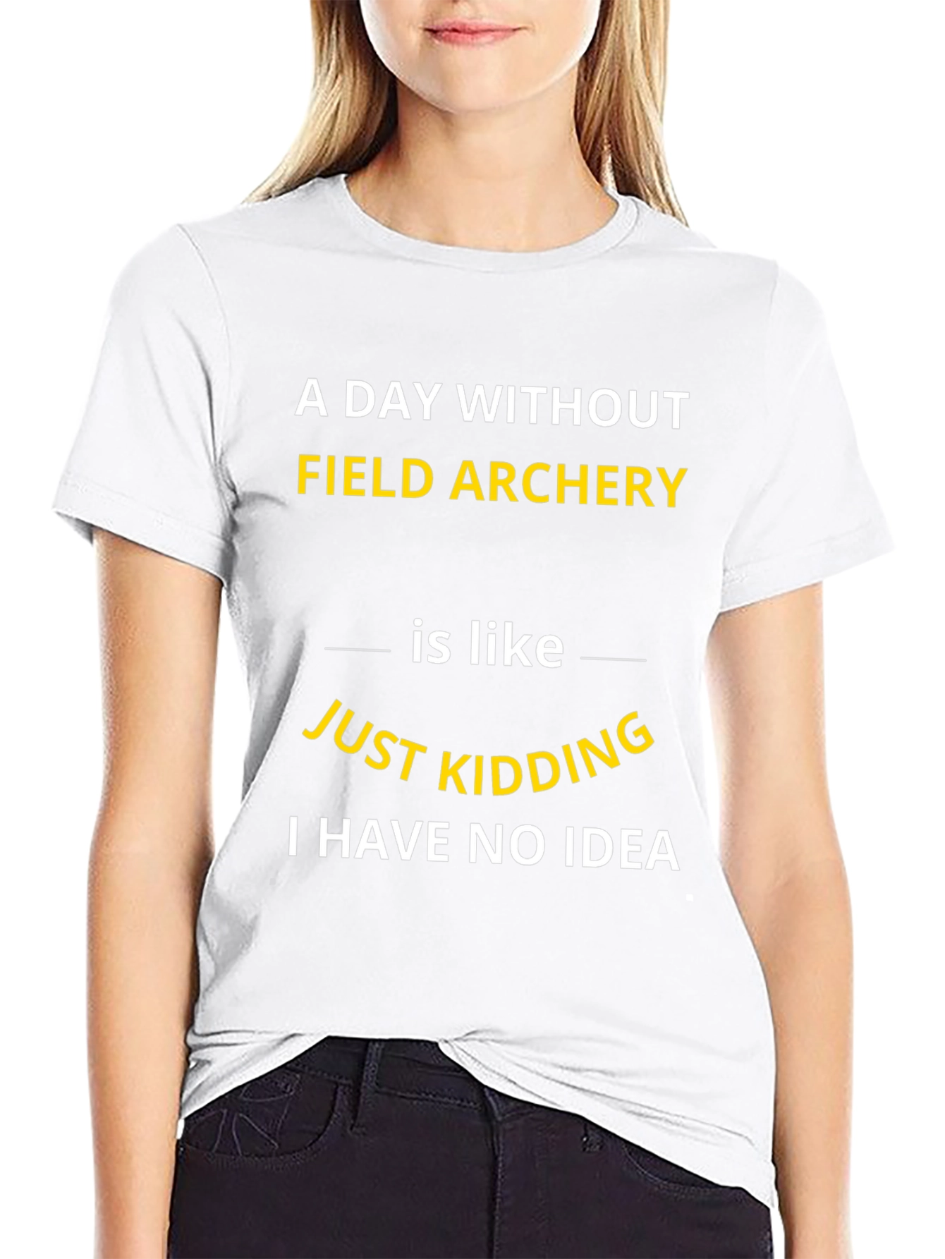 Field Archery T-Shirt: Funny Sarcastic Tee