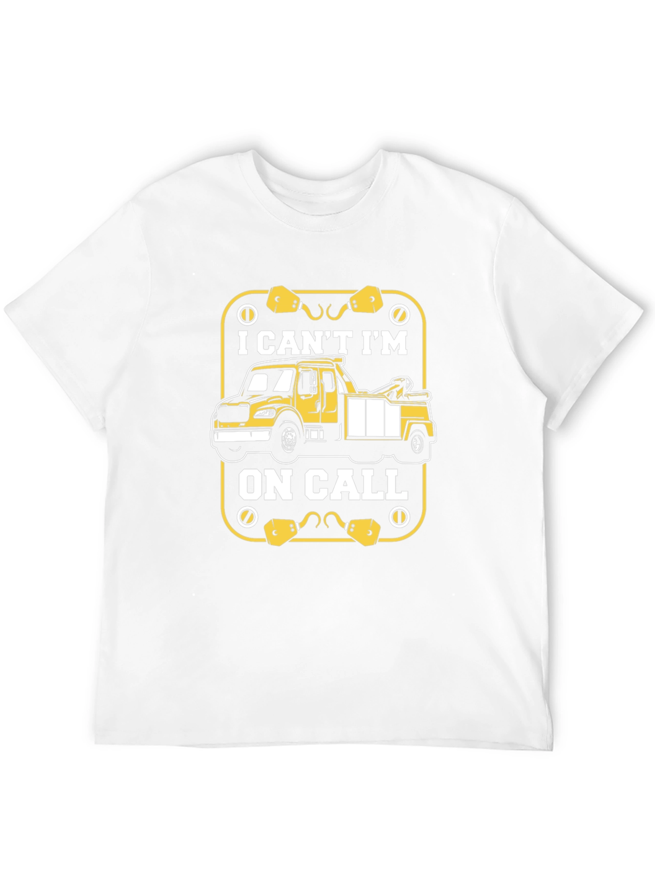 I Cant Im On Call Tow Truck Graphic T-Shirt