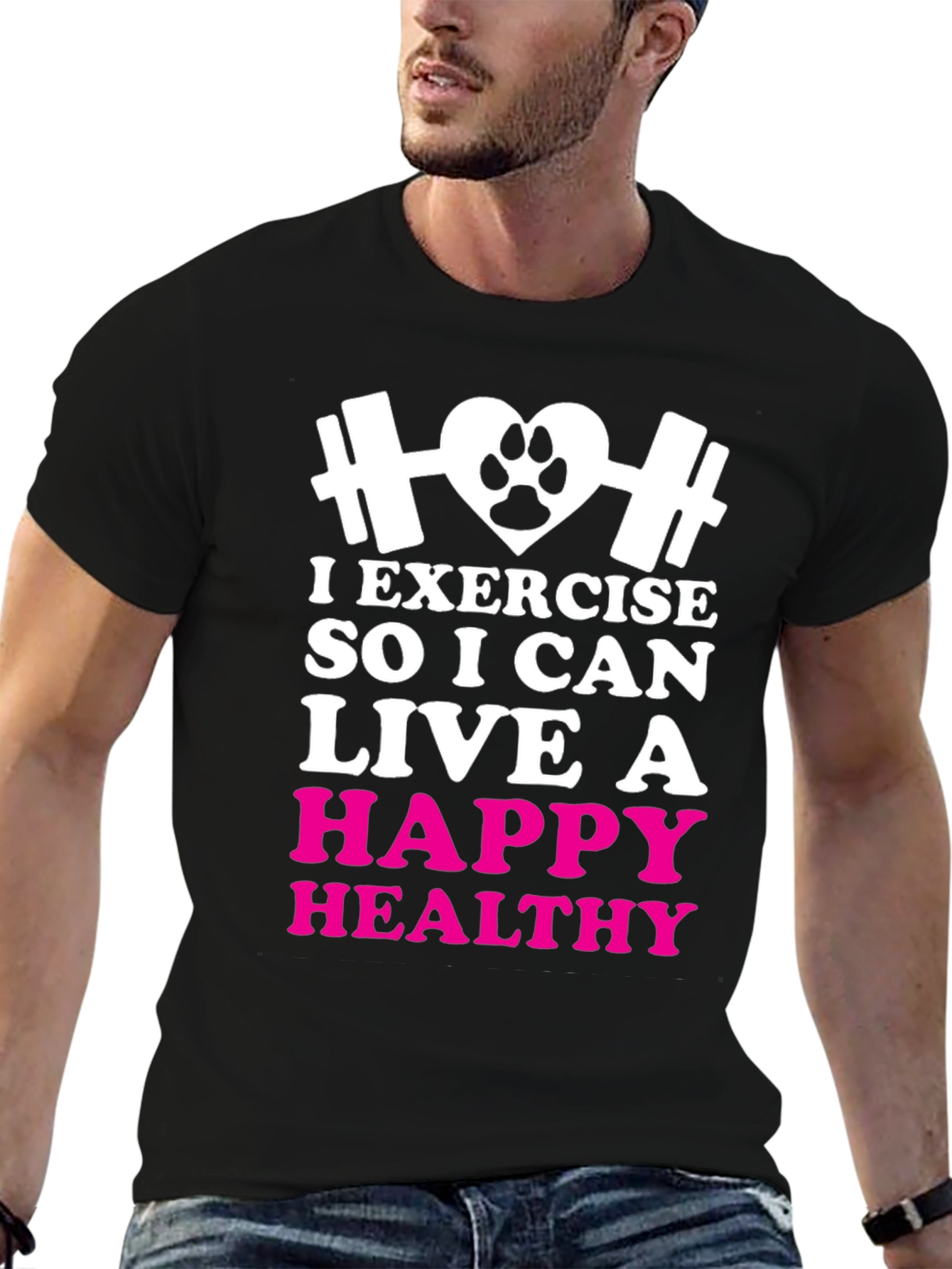 Exercise for a Happy Healthy Life T-Shirt