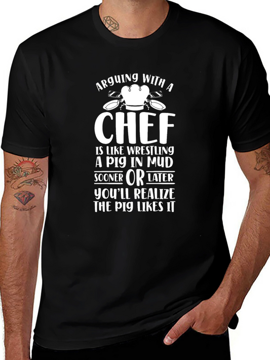 Arguing with a Chef Funny T-Shirt