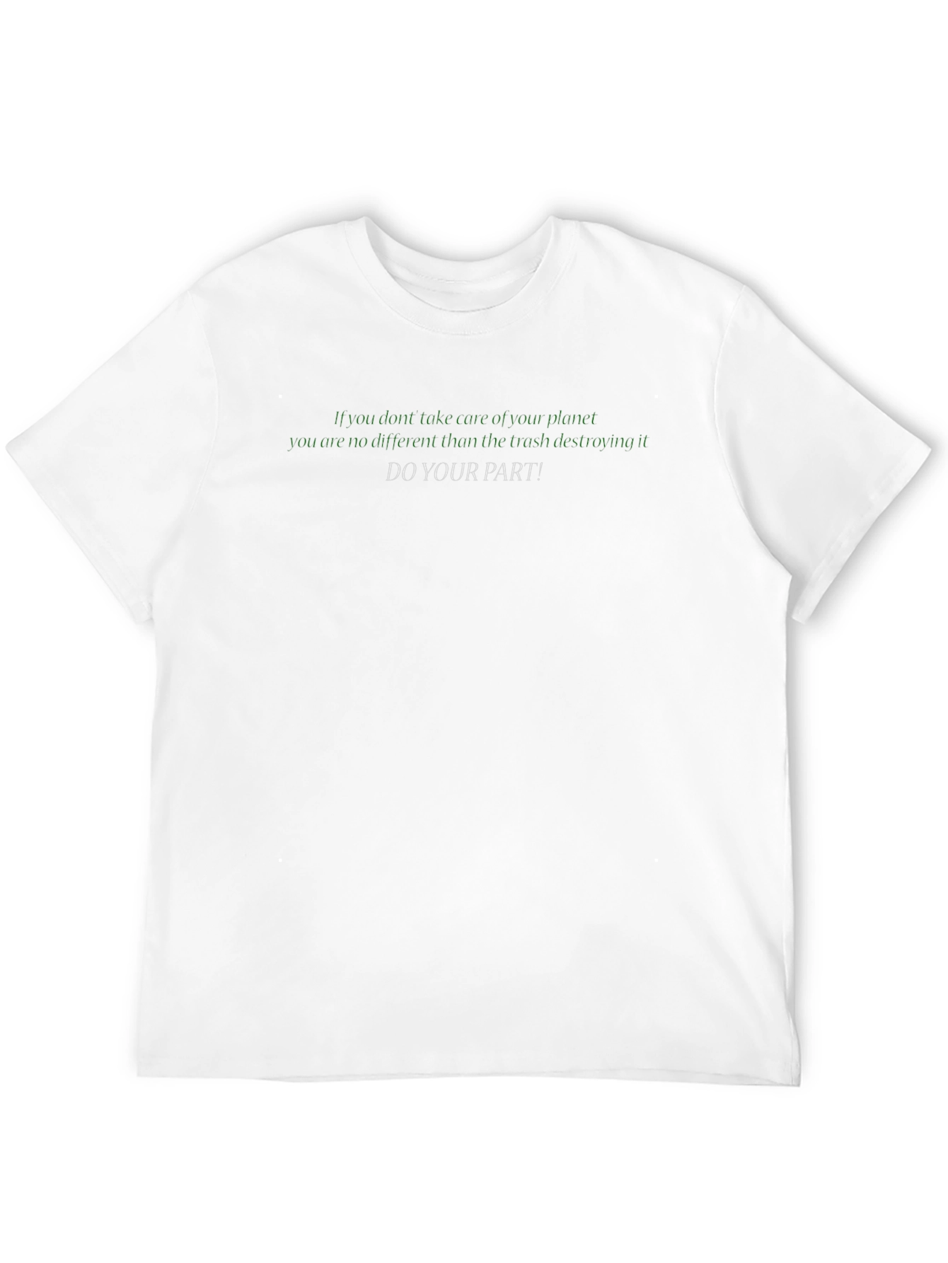 Eco-Conscious Do Your Part! Graphic T-Shirt