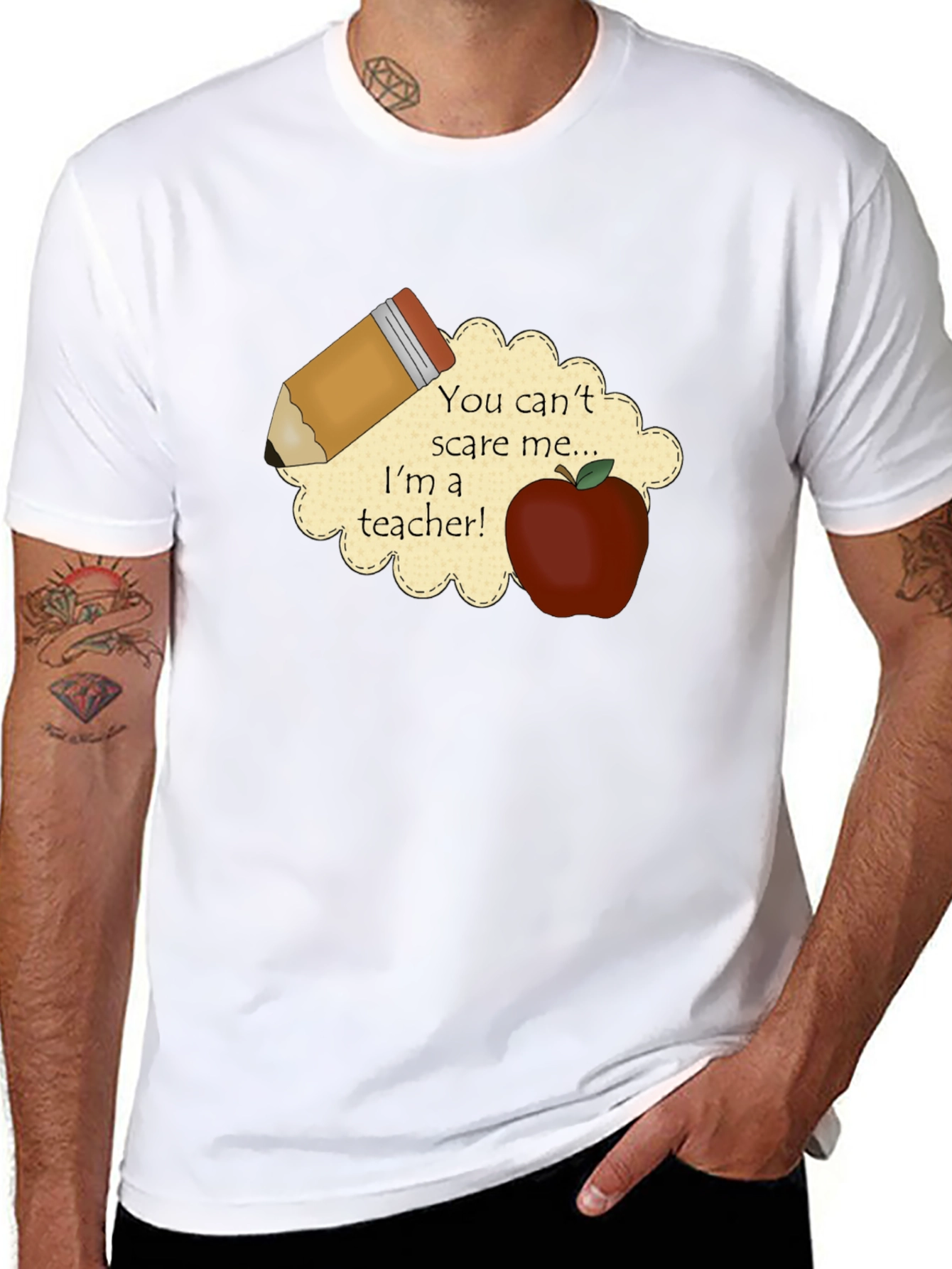 Teacher T-Shirt: You Cant Scare Me!