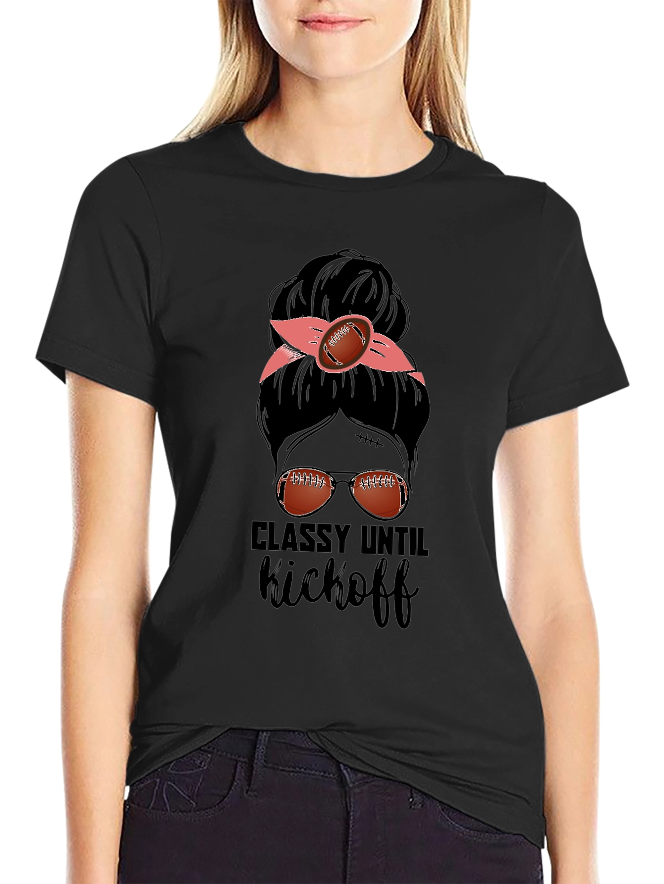 Classy Until Kickoff Football Messy Bun T-Shirt