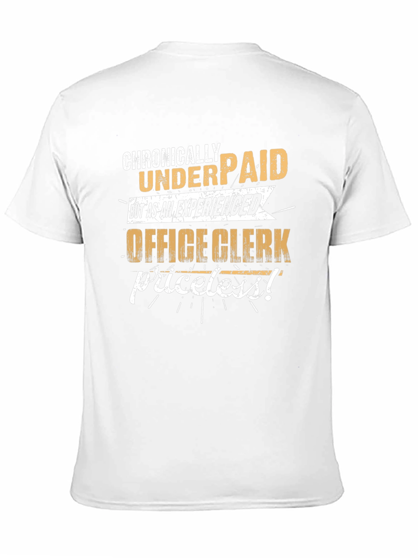 Chronically Underpaid Office Clerk Graphic Tee