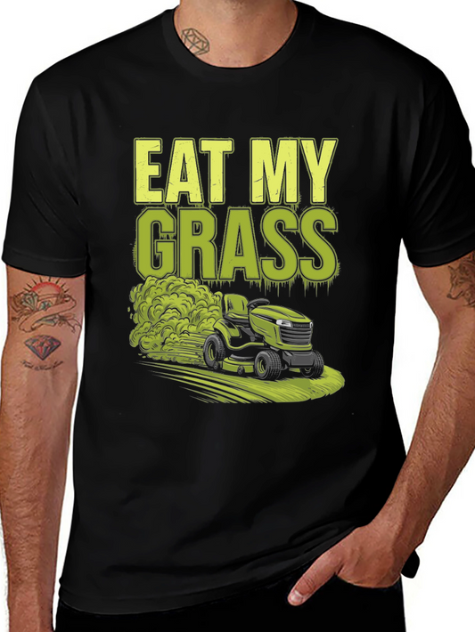 Eat My Grass Lawn Mower Graphic Tee