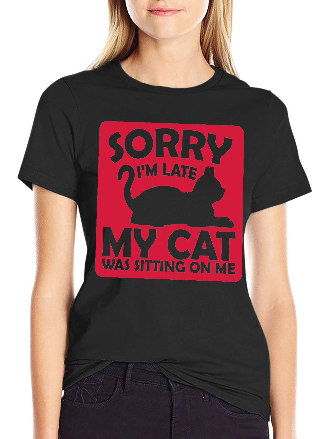 Funny Cat Lover T-Shirt: Sorry Im Late