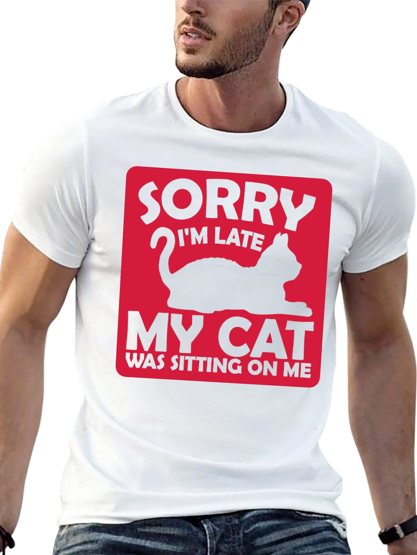 Funny Cat Lover T-Shirt: Sorry Im Late