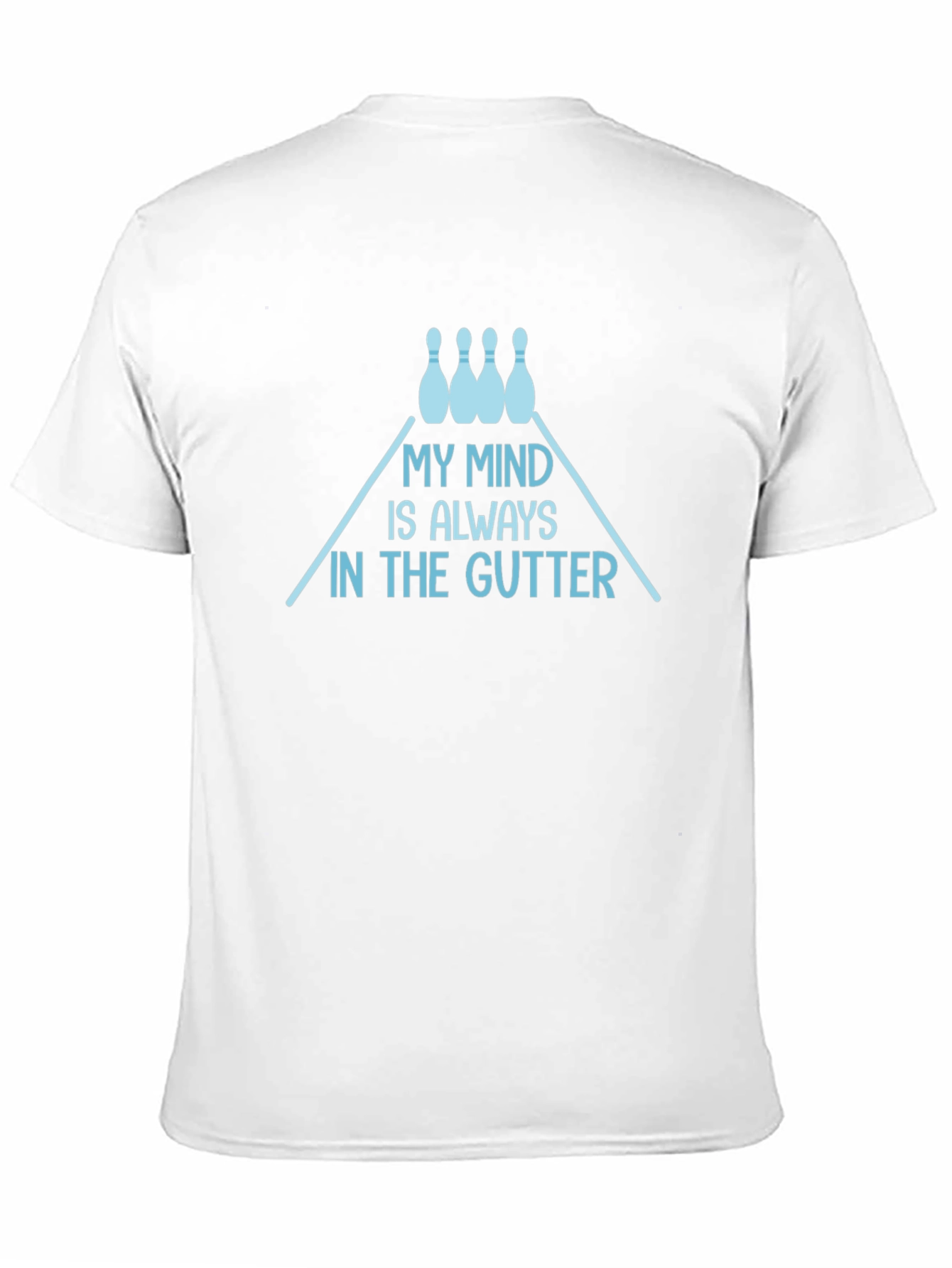 My Mind is Always in the Gutter Bowling T-Shirt