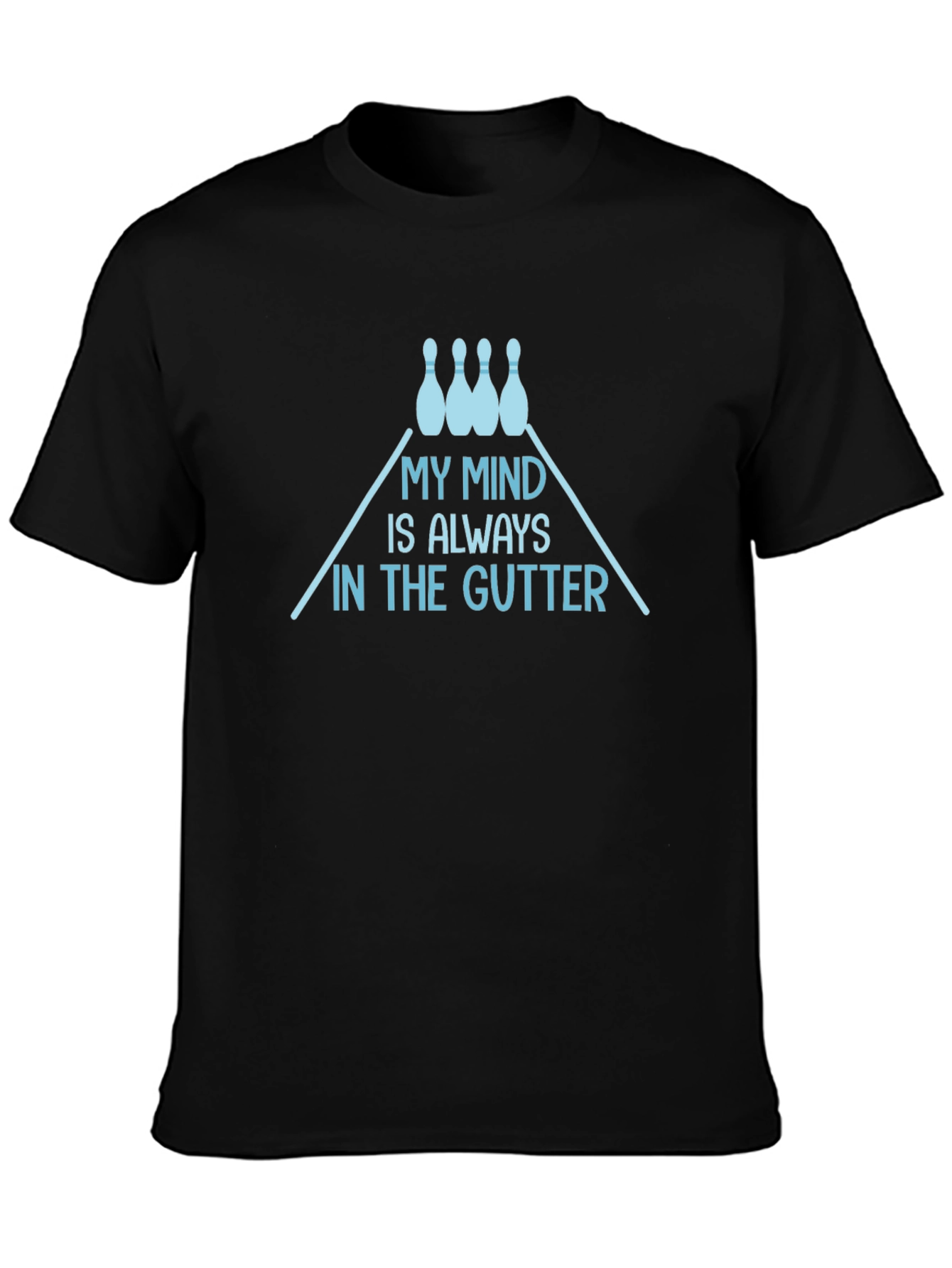 My Mind is Always in the Gutter Bowling T-Shirt