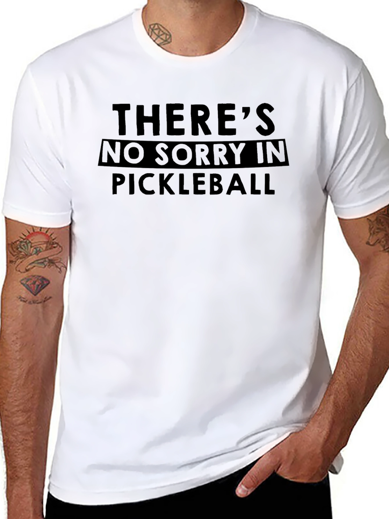 Pickleball T-Shirt - Theres No Sorry in Pickleball