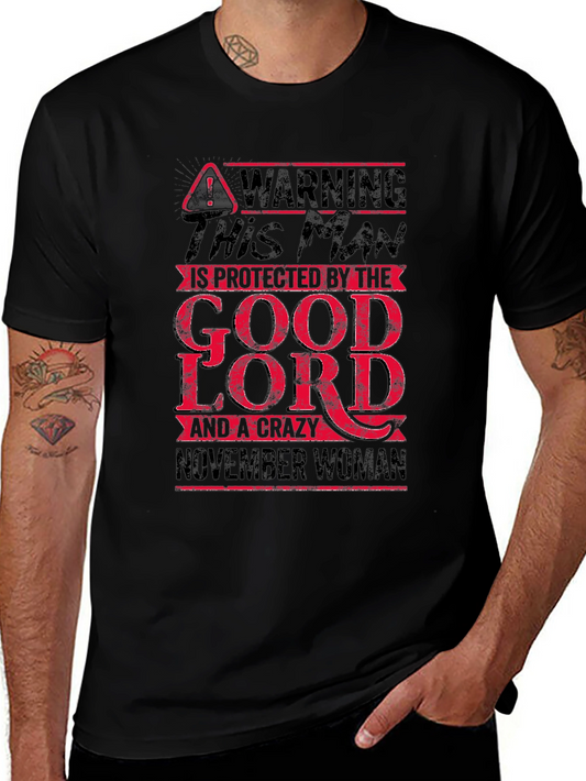 Warning Protected by Good Lord & Crazy November Woman T-Shirt
