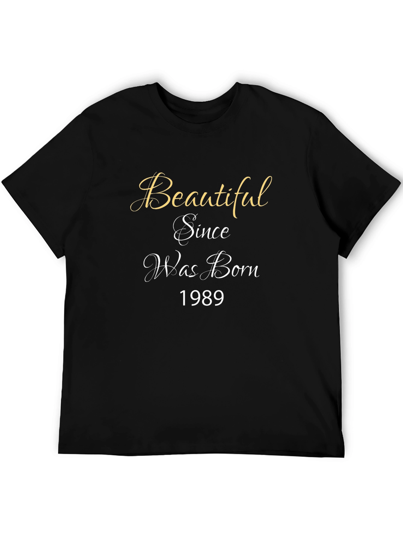 Beautiful Since Birth Year Tee