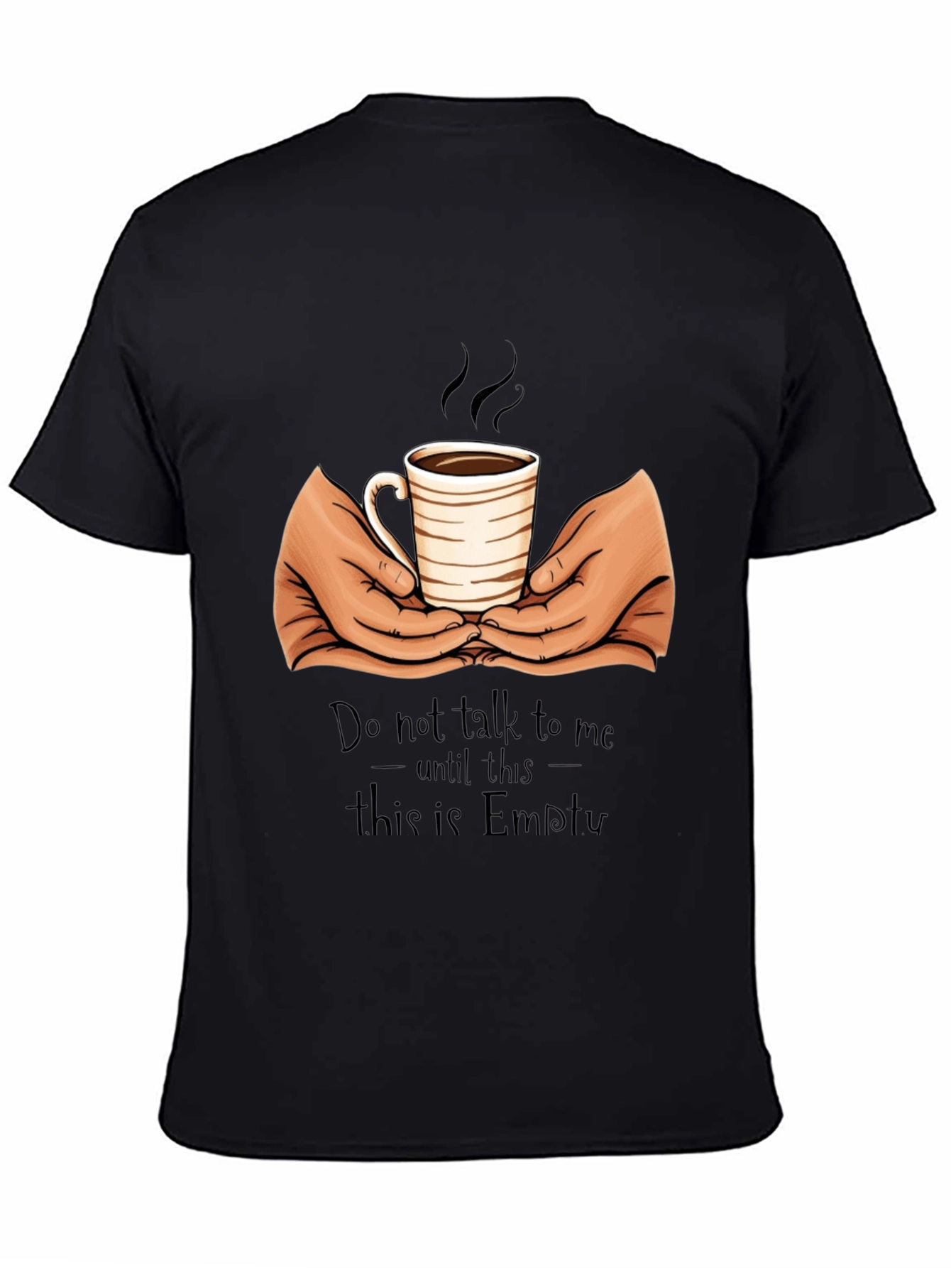 Coffee Lover T-Shirt - Do Not Talk Until Empty