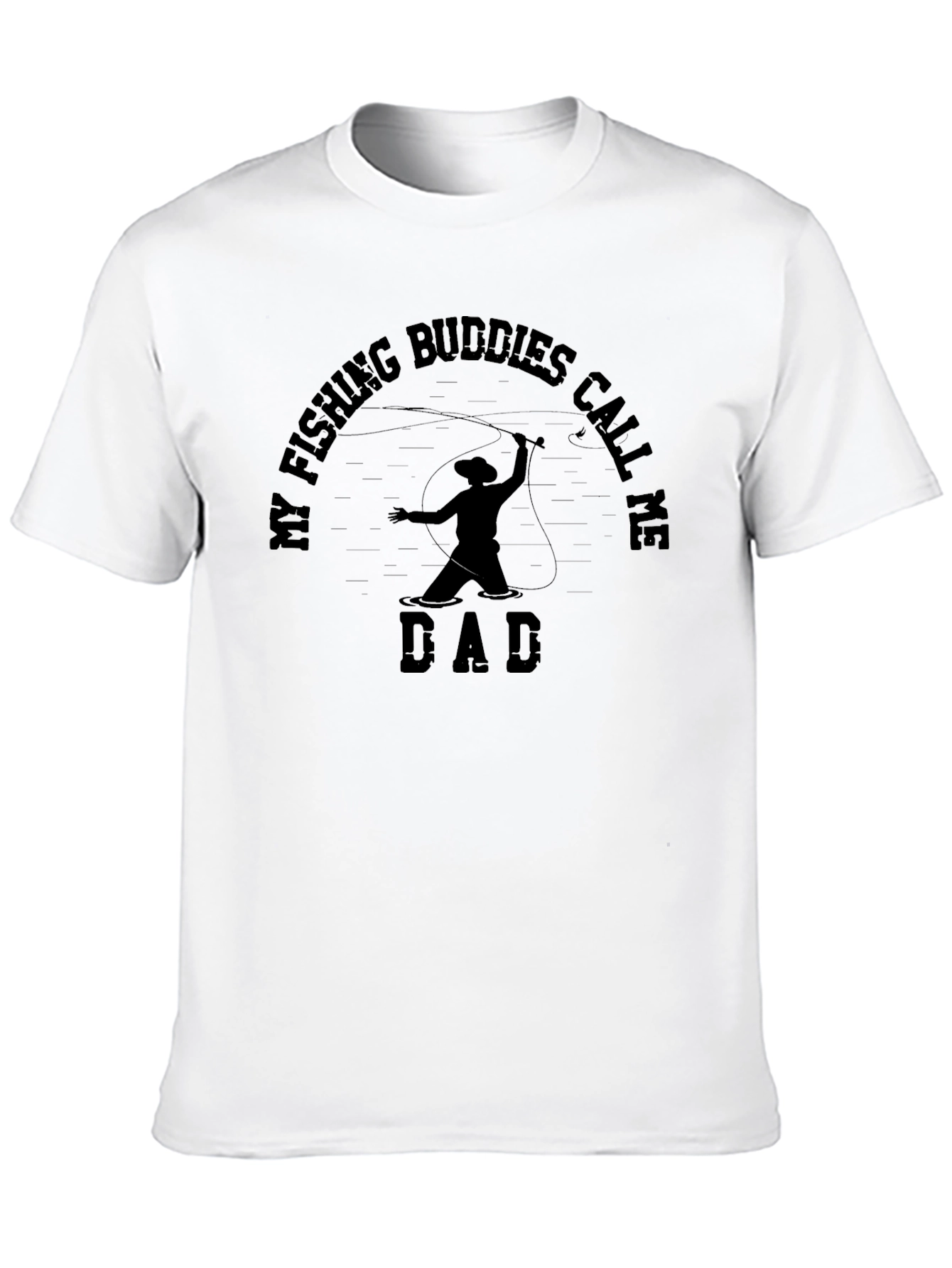 My Fishing Buddies Call Me Dad T-Shirt