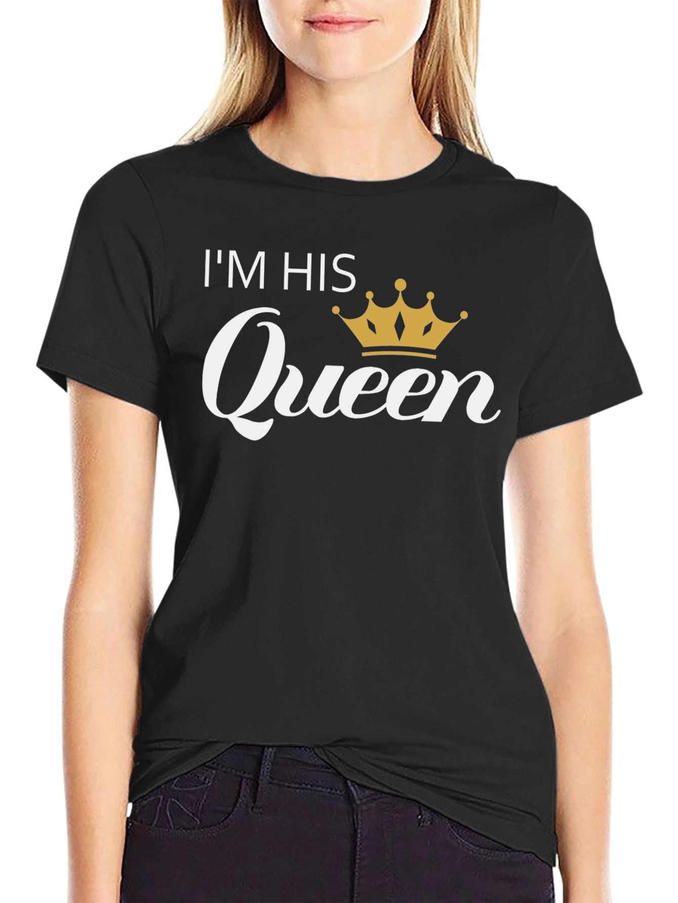 Im His Queen Black T-Shirt