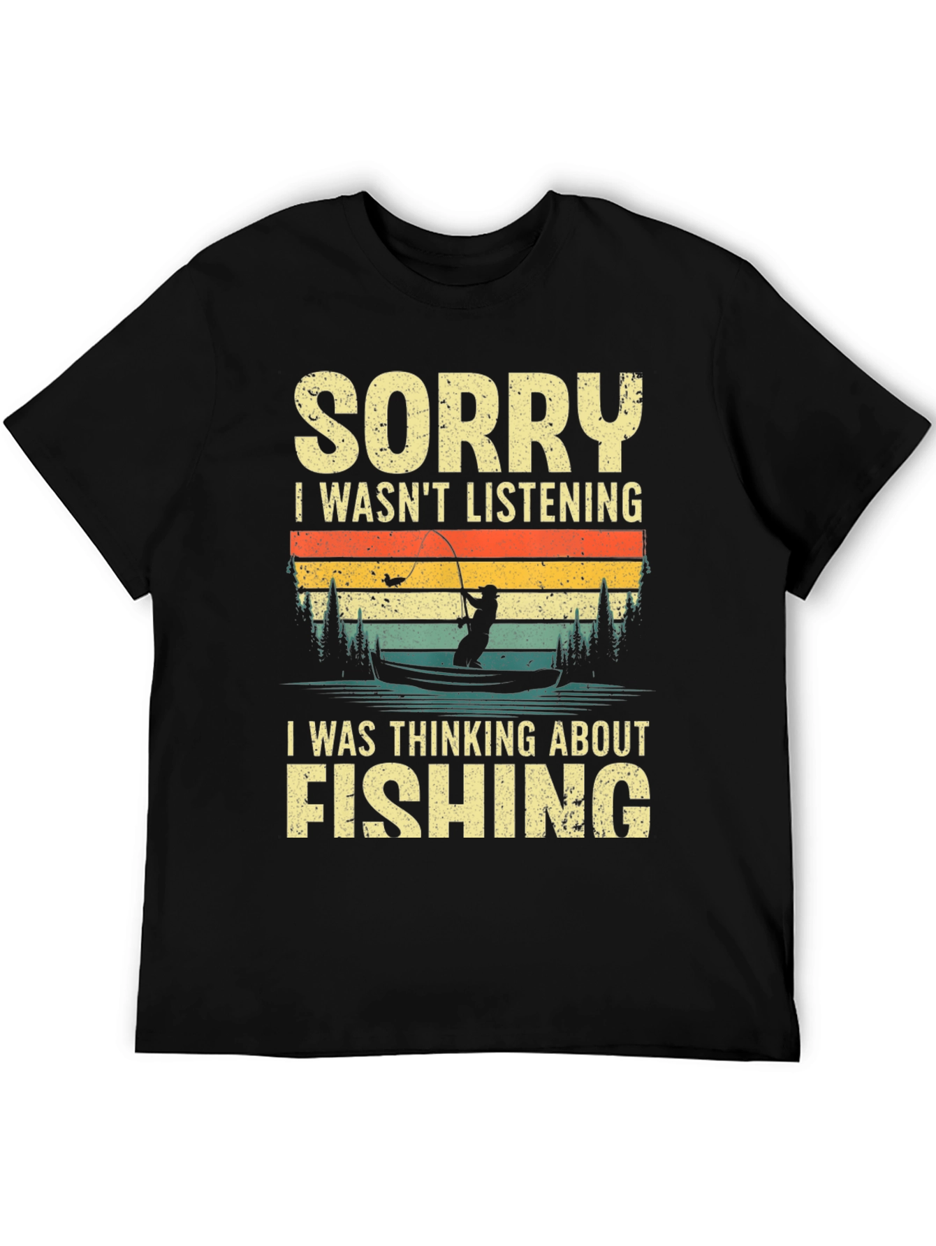 Sorry Fishing Graphic T-Shirt