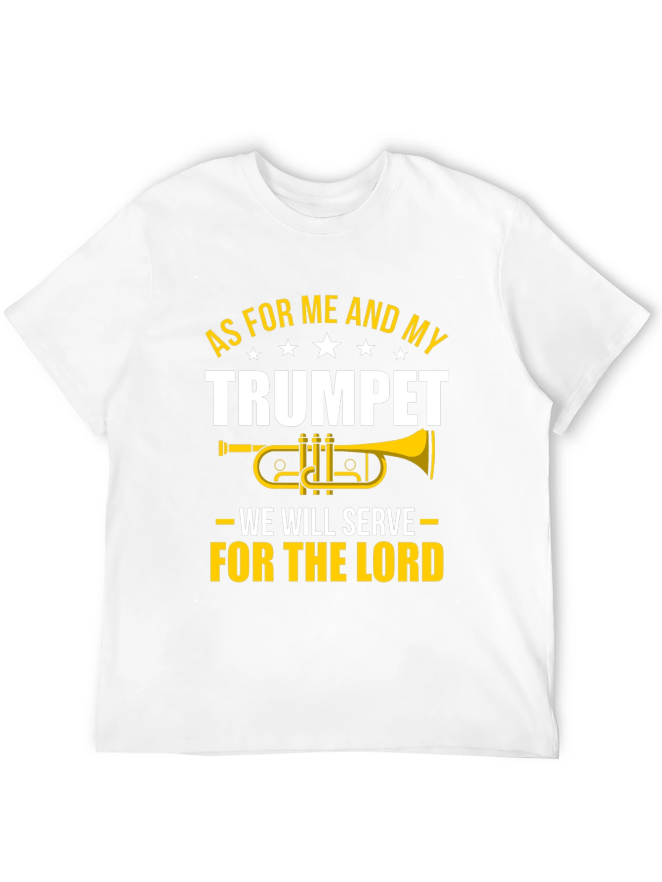 As For Me And My Trumpet T-Shirt