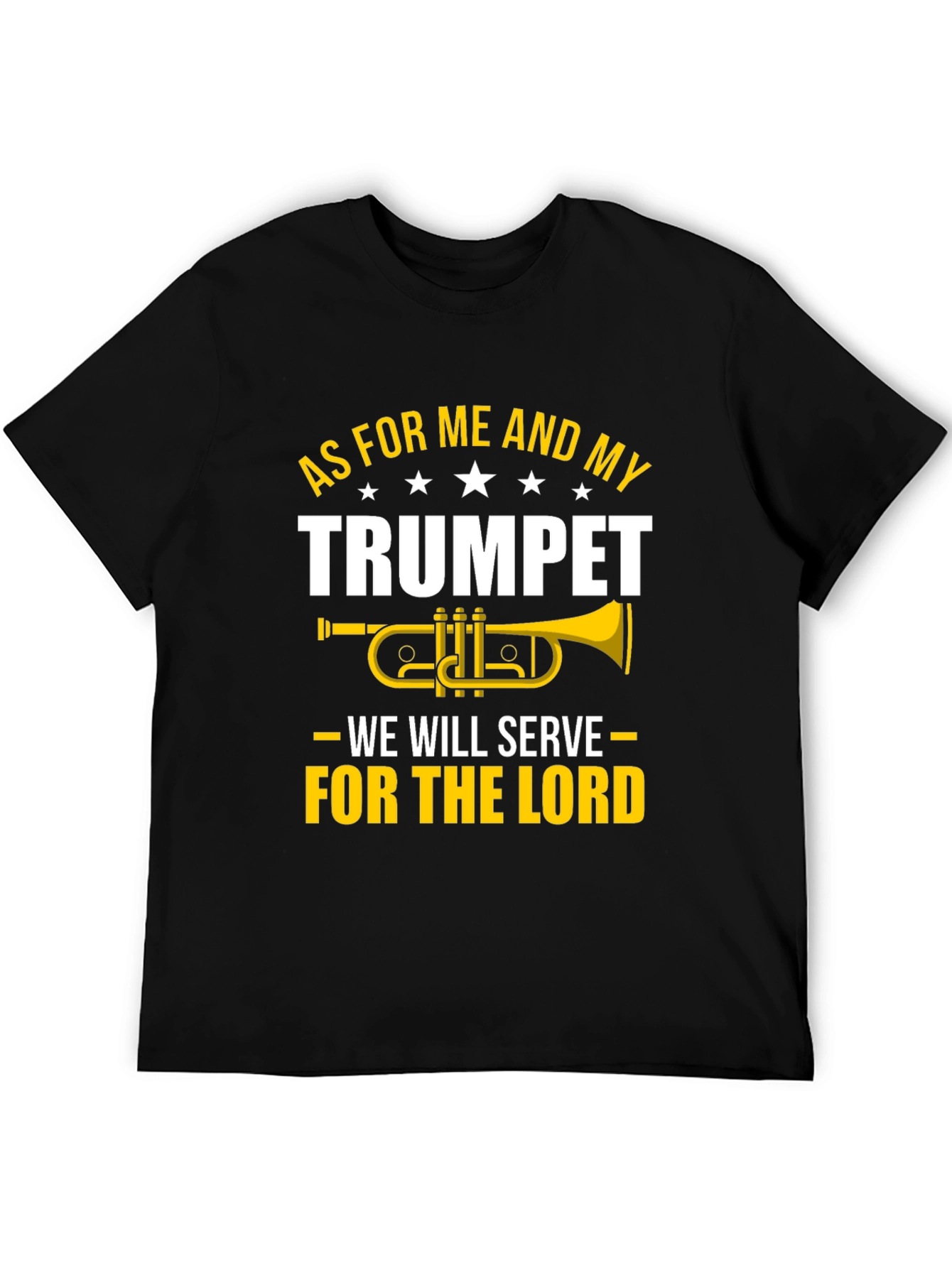 As For Me And My Trumpet T-Shirt