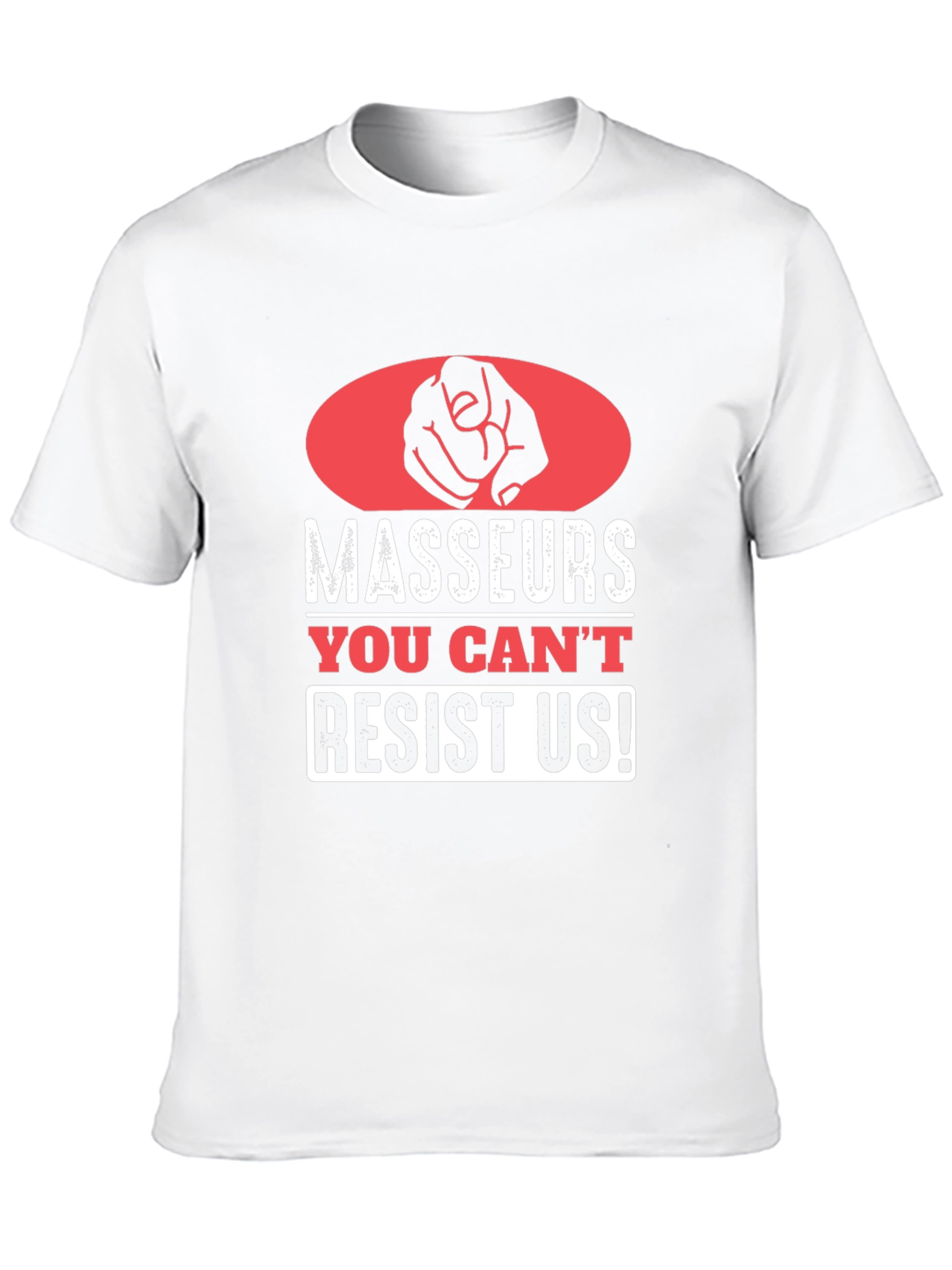Masseurs You Cant Resist Us! T-Shirt