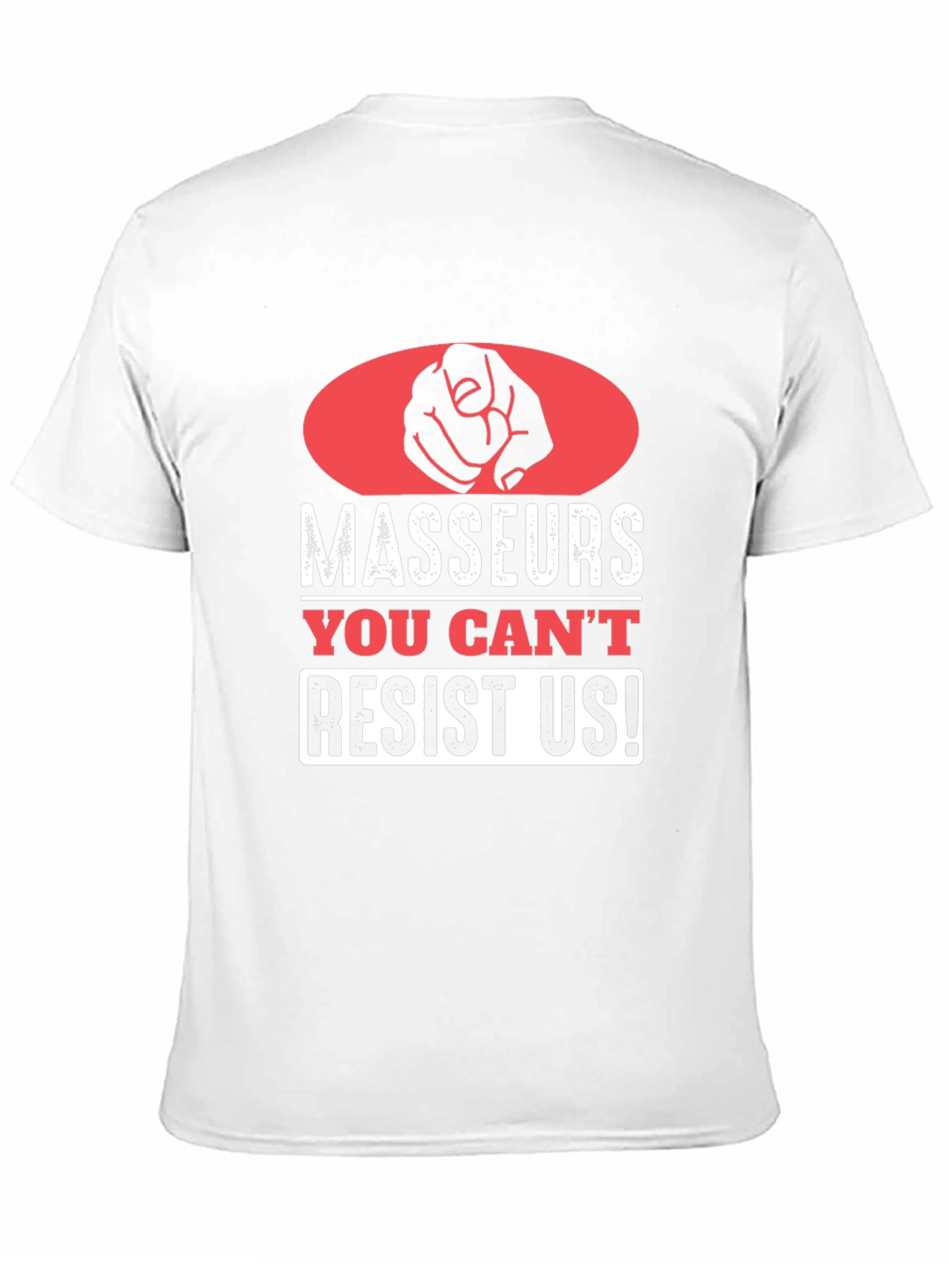 Masseurs You Cant Resist Us! T-Shirt