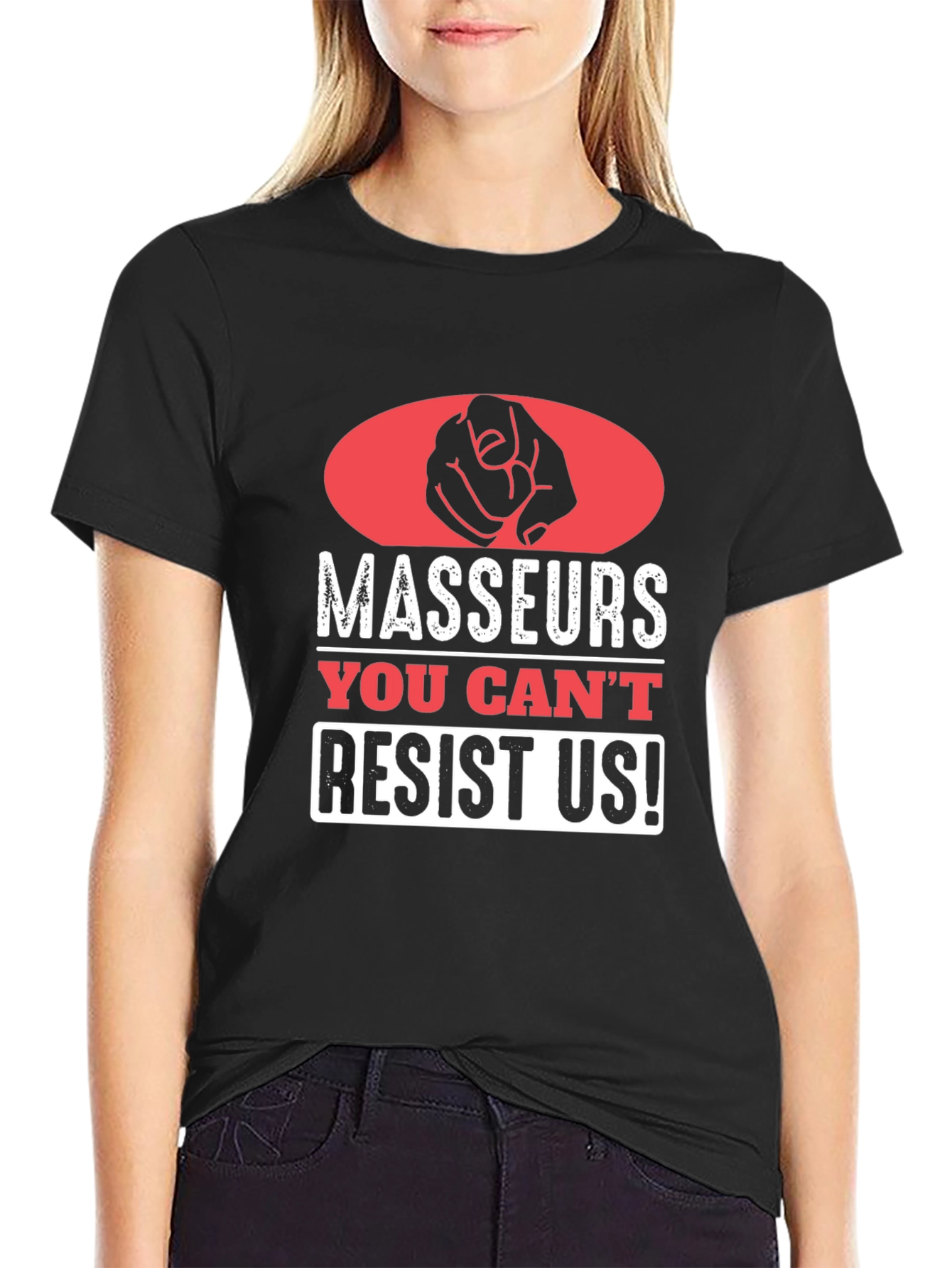 Masseurs You Cant Resist Us! T-Shirt