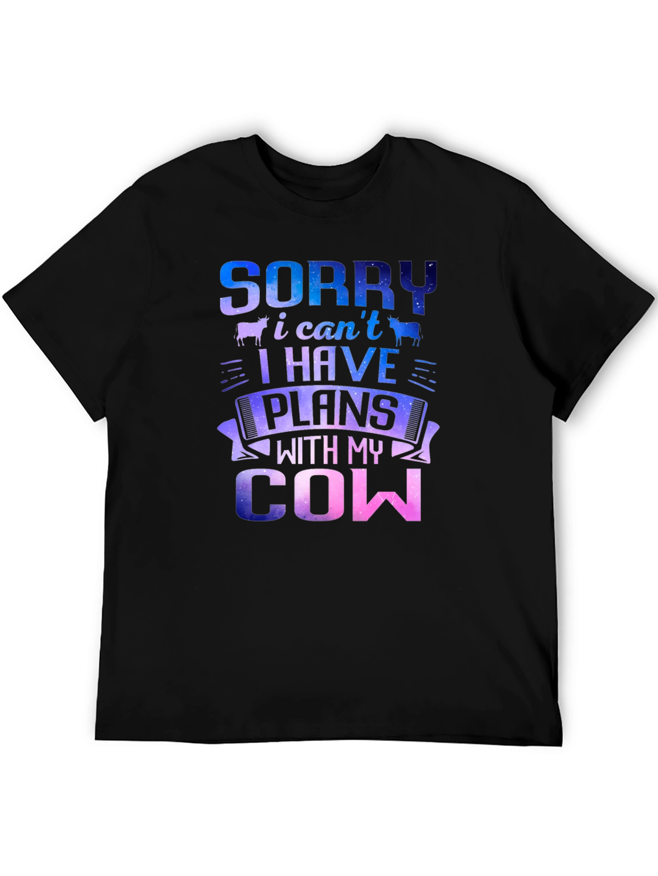 Sorry I Have Plans With My Cow T-Shirt