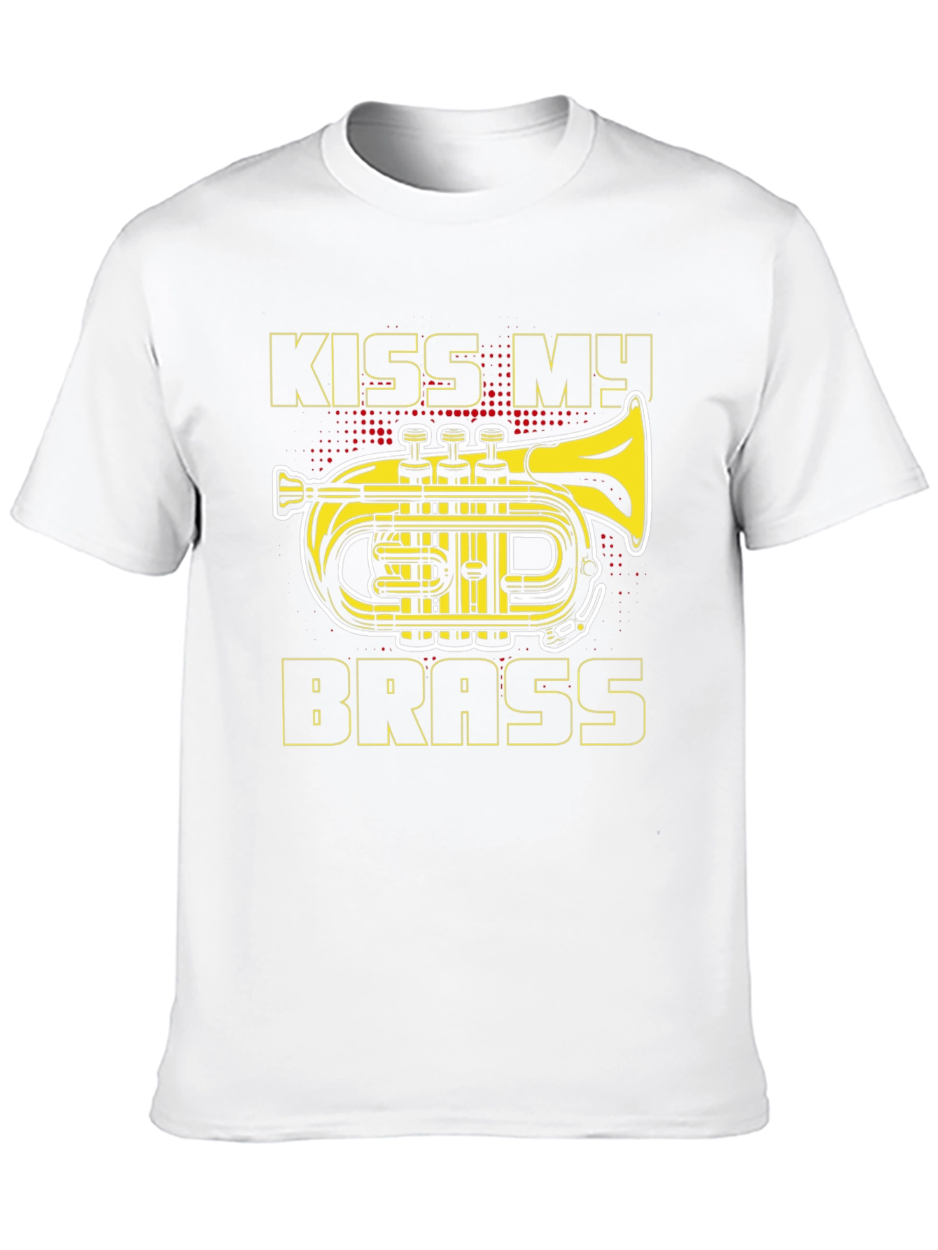 Kiss My Brass T-Shirt - Musician Funny Tee