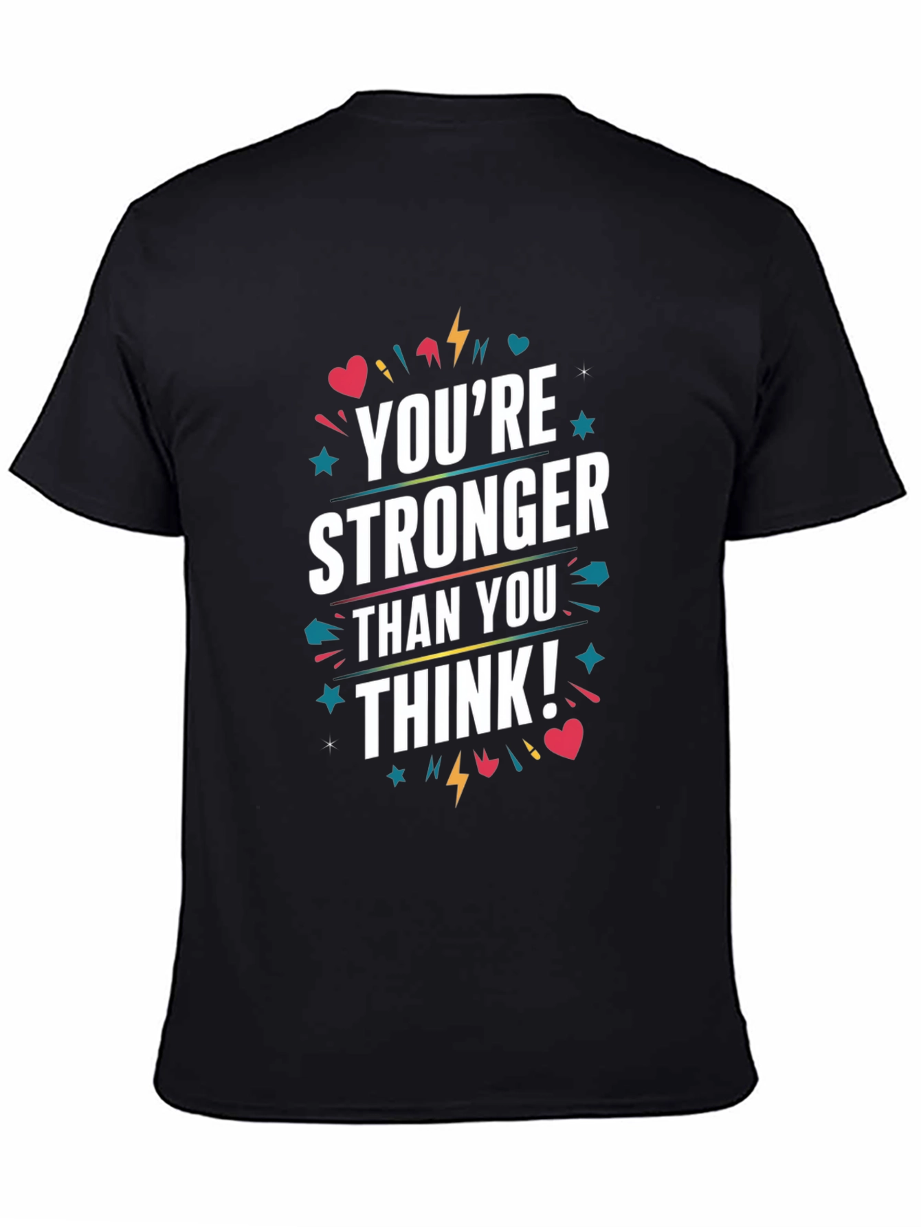 Motivational Youre Stronger Than You Think Graphic Tee