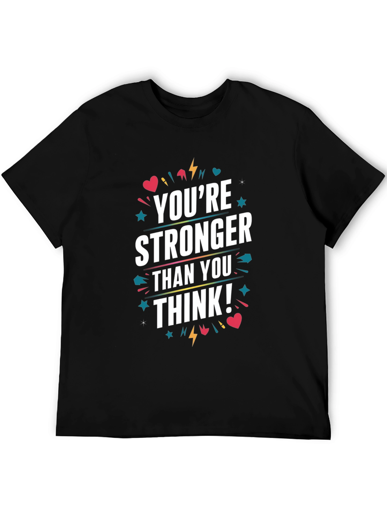 Motivational Youre Stronger Than You Think Graphic Tee