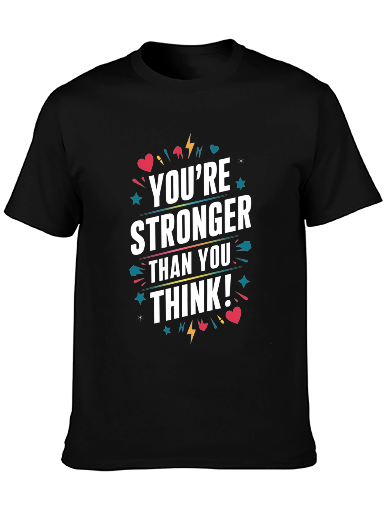 Motivational Youre Stronger Than You Think Graphic Tee