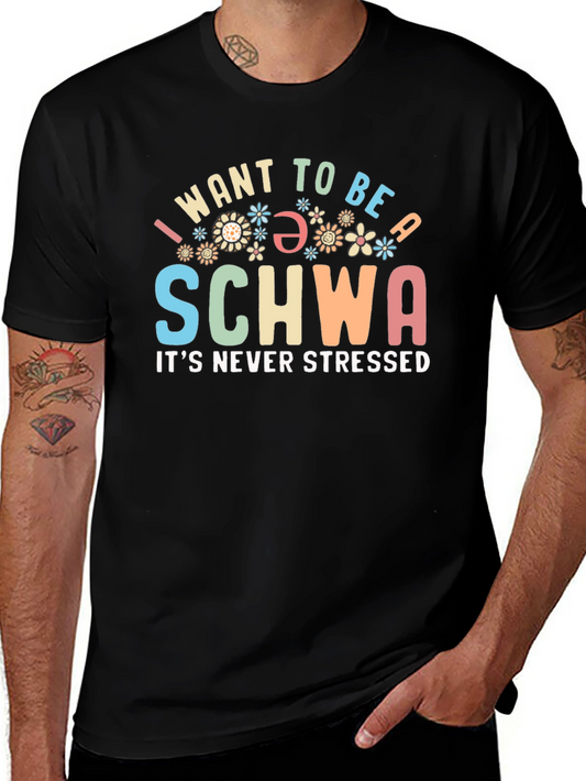 I Want To Be A Schwa T-Shirt