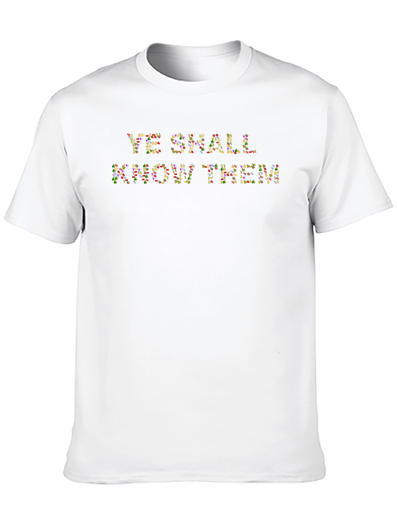 Ye Shall Know Them T-Shirt - Novelty Graphic Tee