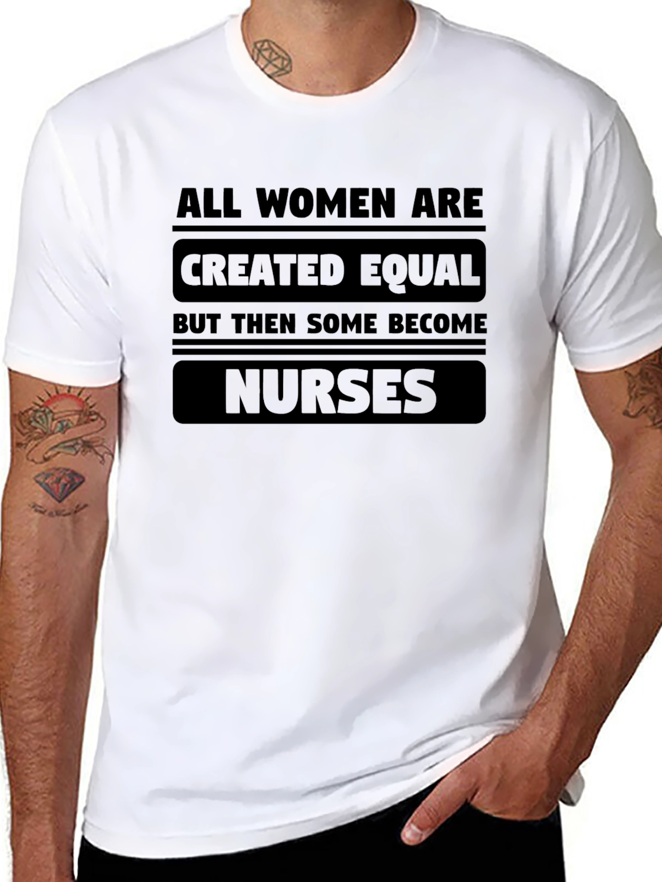 Nurse T-Shirt: All Women Created Equal