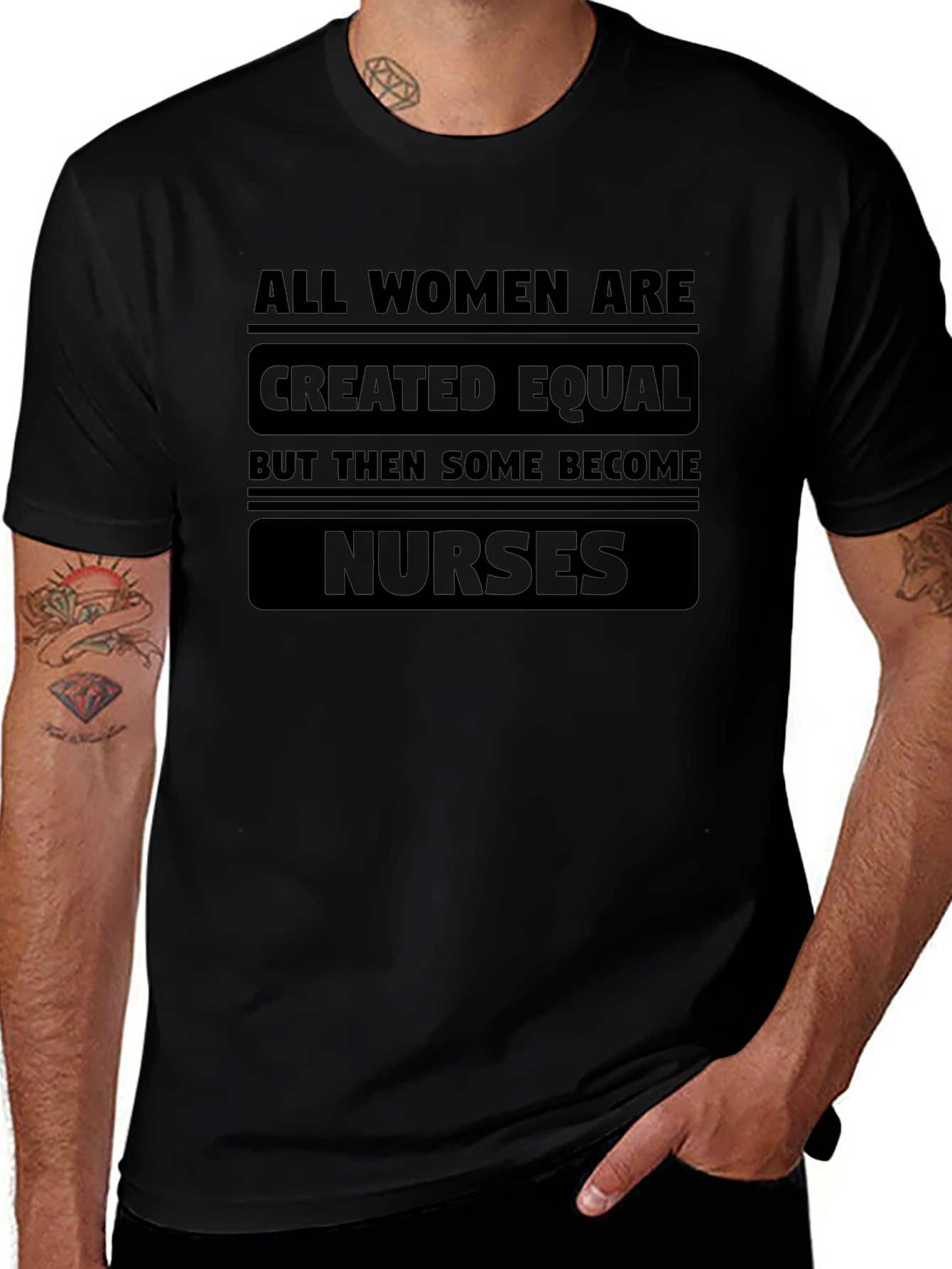 Nurse T-Shirt: All Women Created Equal