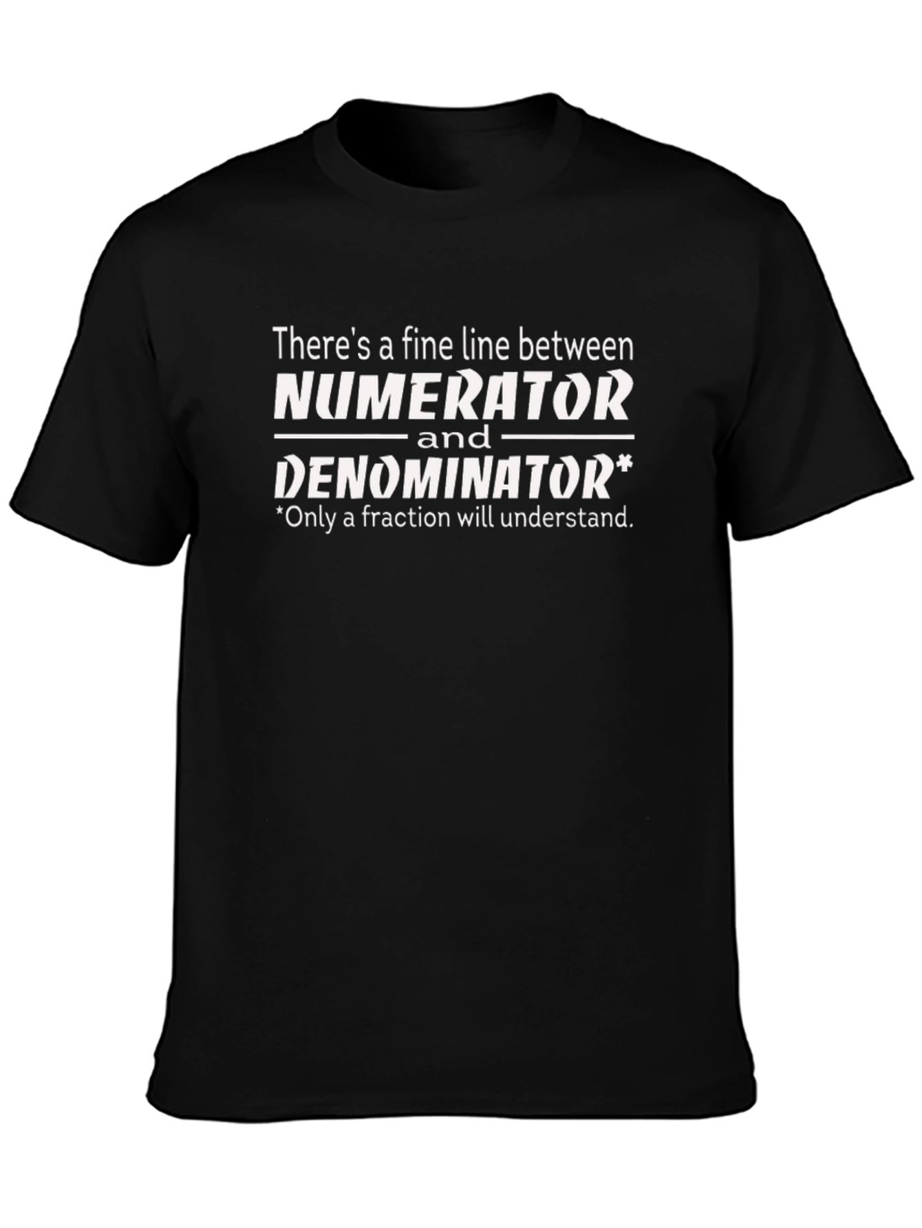 Numerator Denominator Funny Math T-Shirt