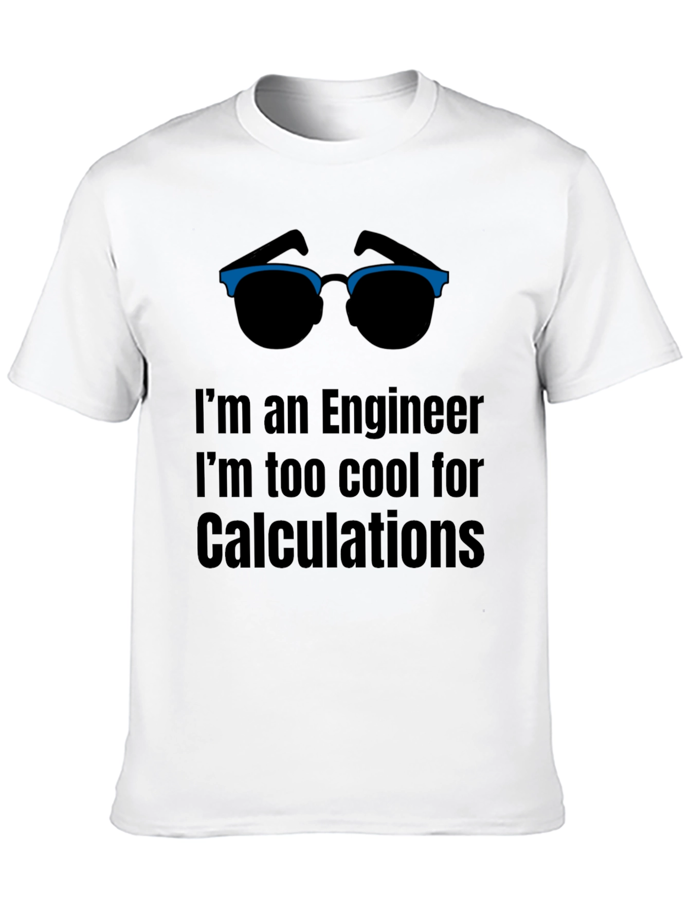 Engineer Cool Humor Tee