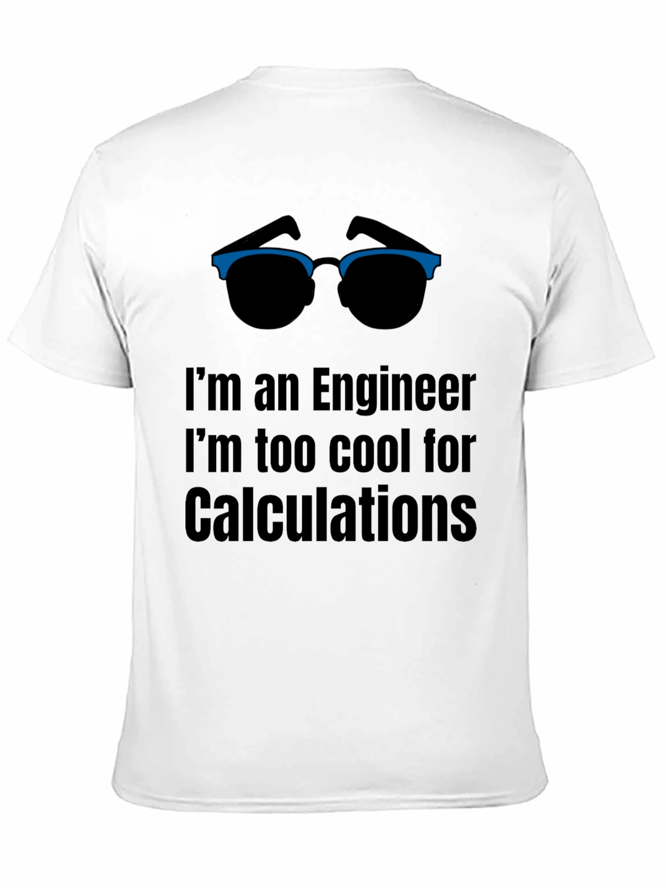 Engineer Cool Humor Tee