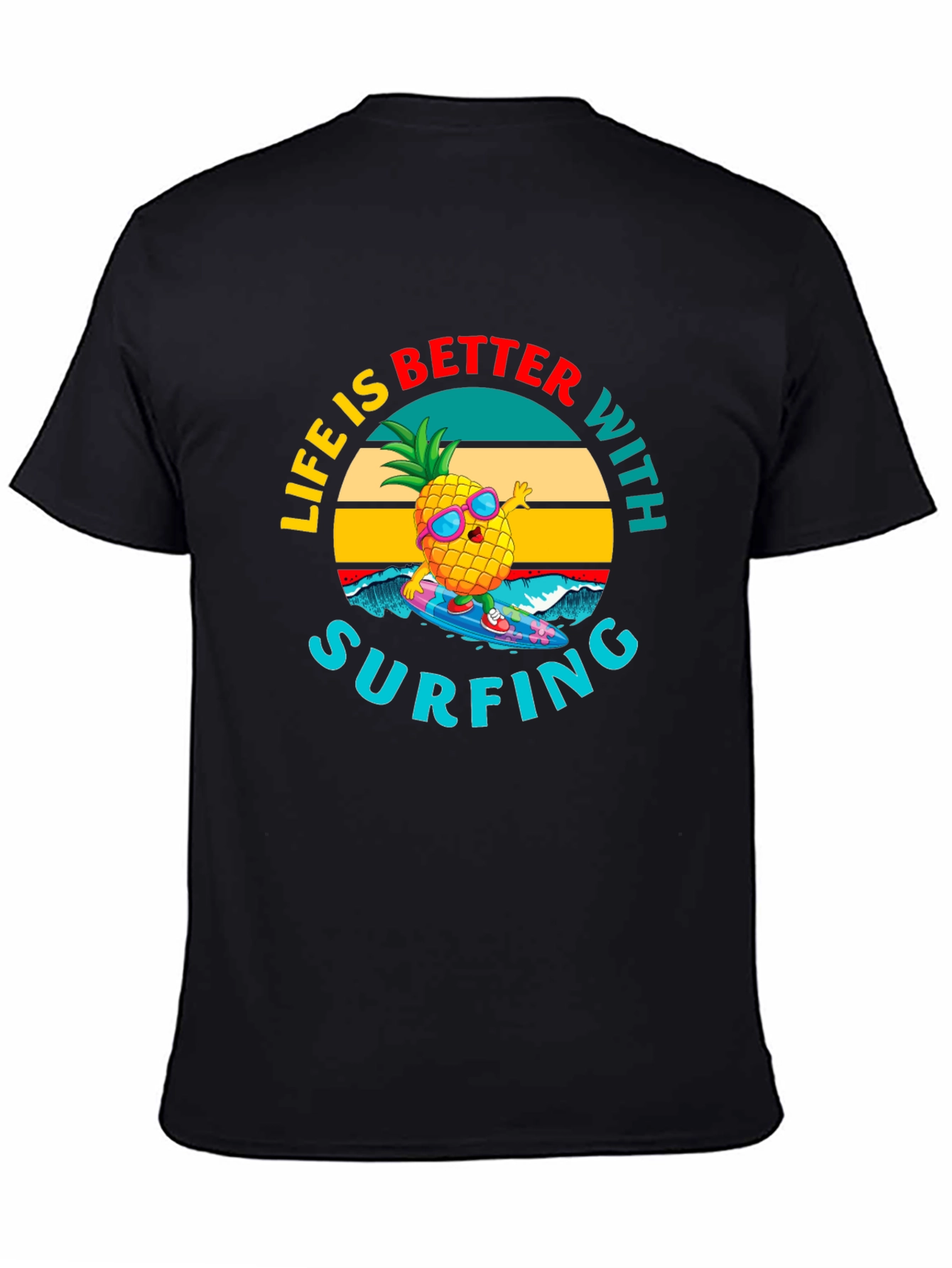 Life is Better with Surfing Pineapple Graphic Tee