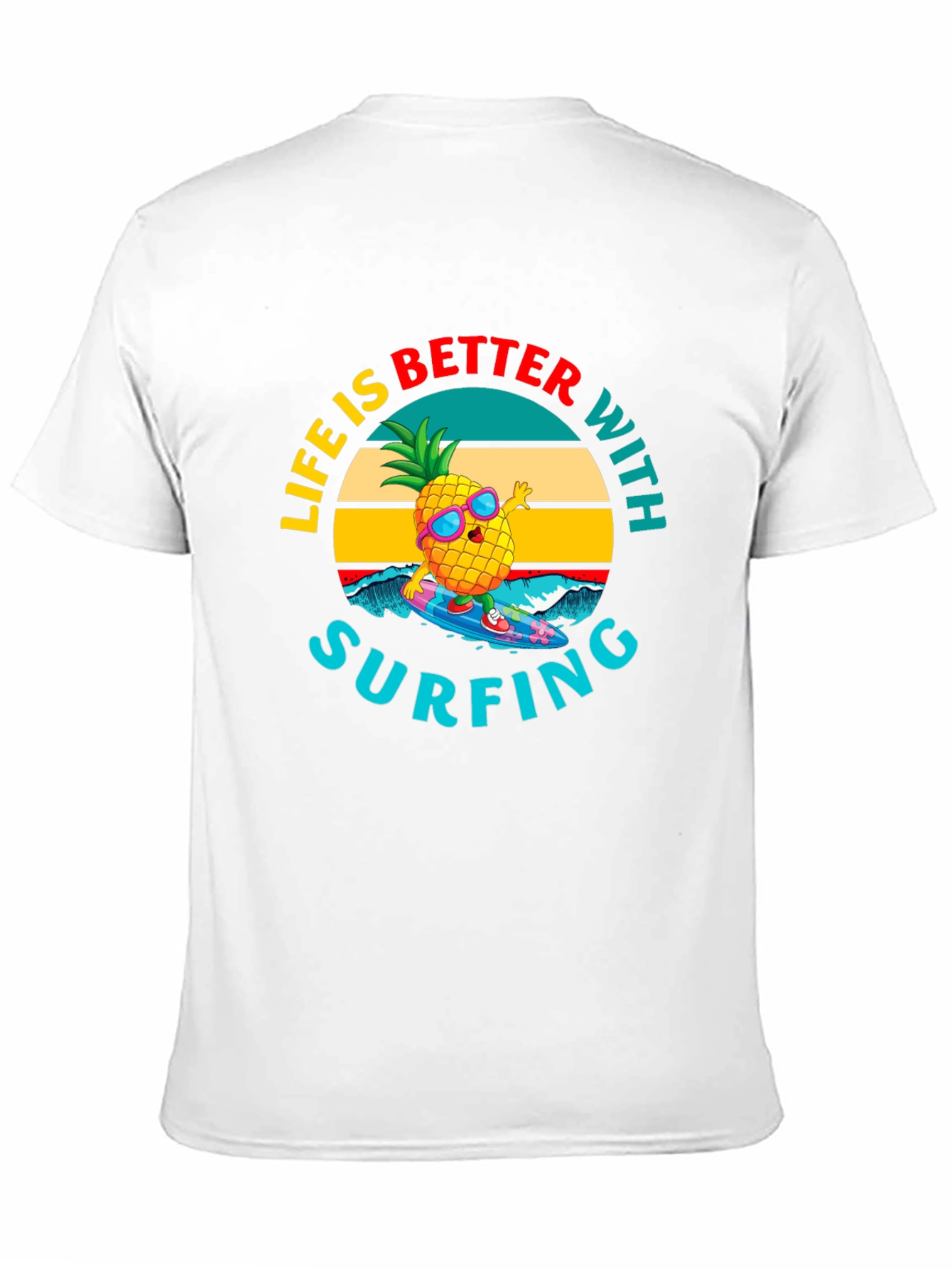 Life is Better with Surfing Pineapple Graphic Tee