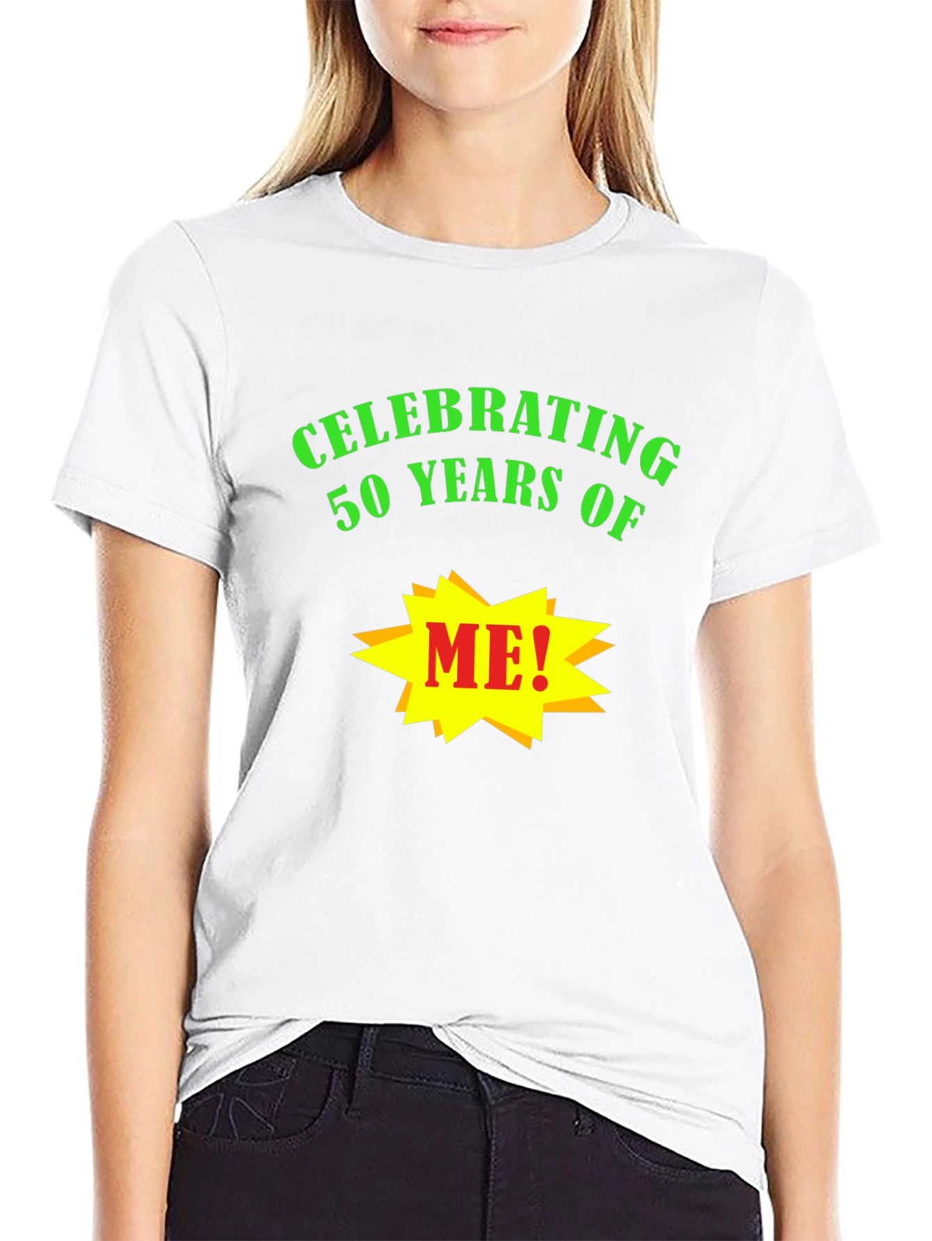 Celebrating 50 Years of Me! T-Shirt