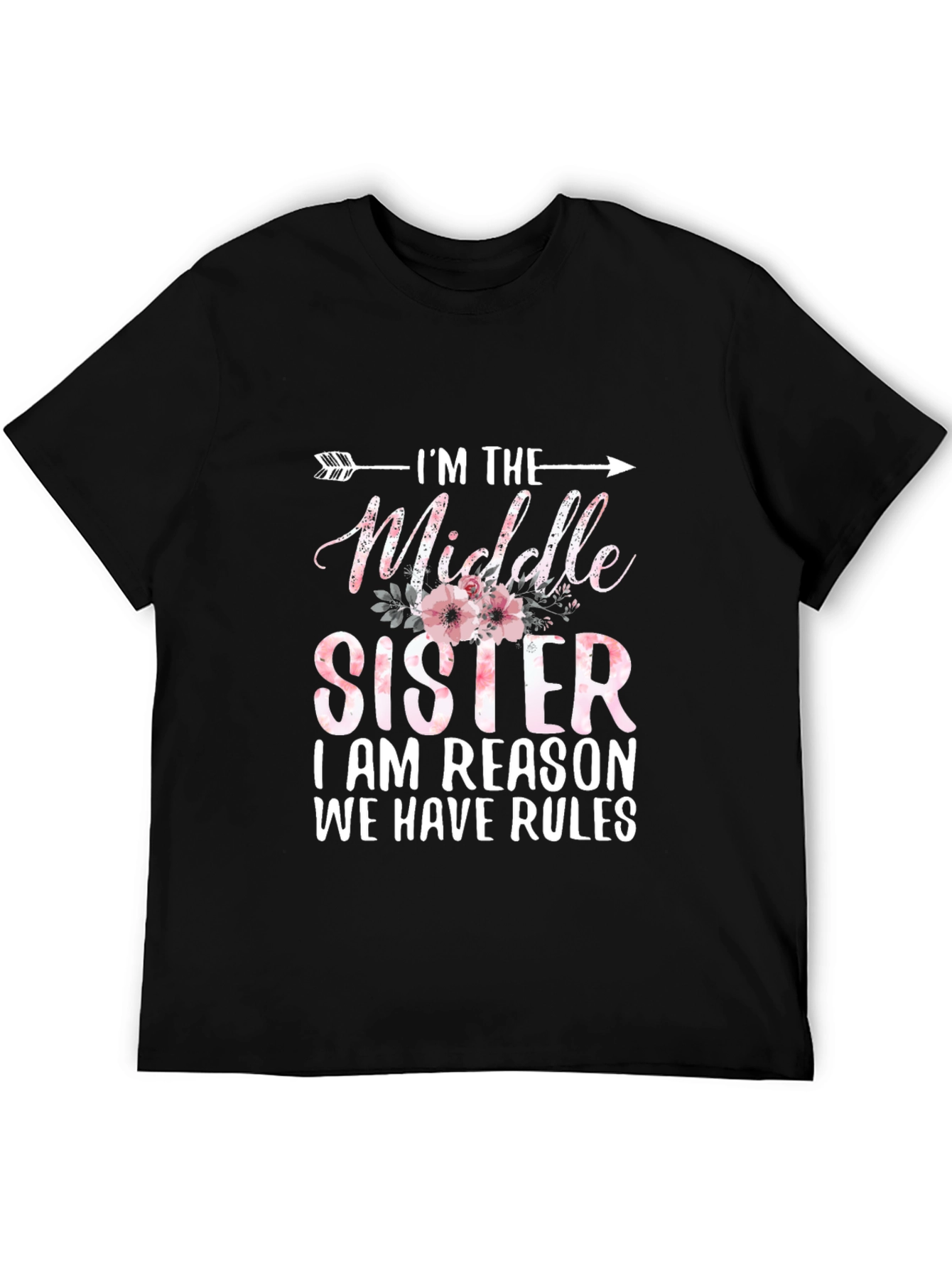 Im The Middle Sister T-Shirt - Funny Sibling Tee