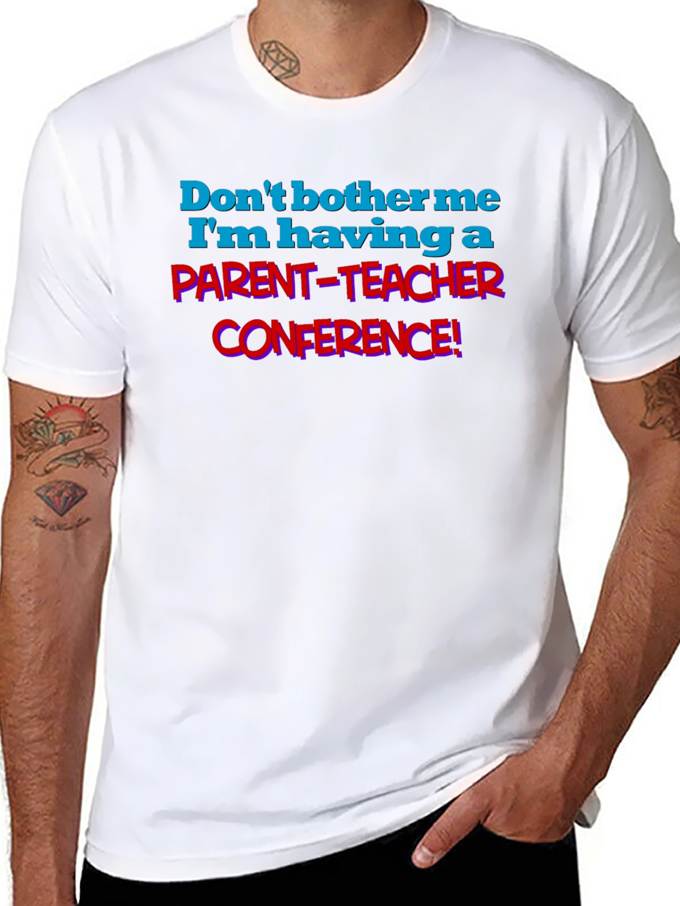 Parent-Teacher Conference T-Shirt