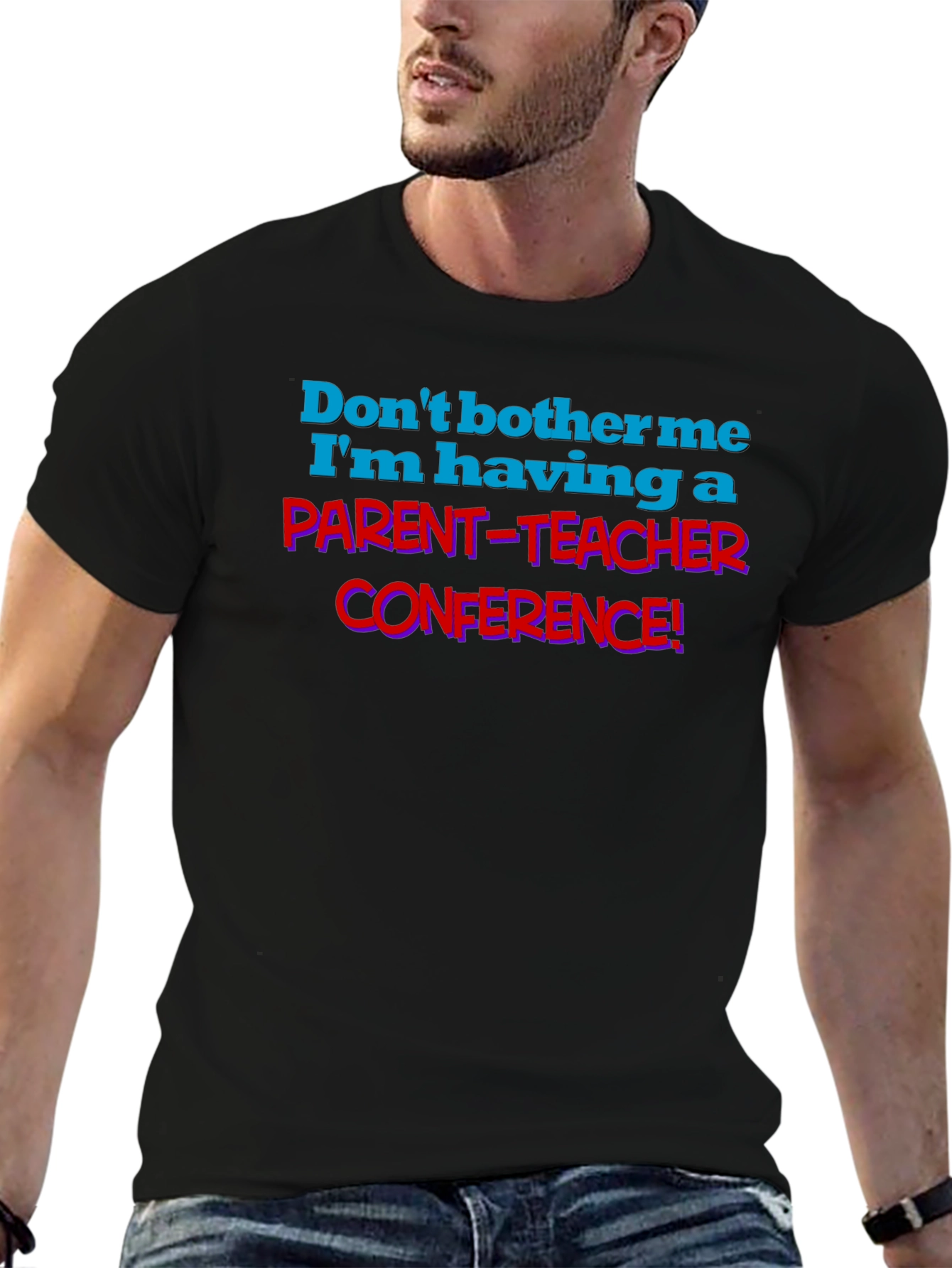 Parent-Teacher Conference T-Shirt