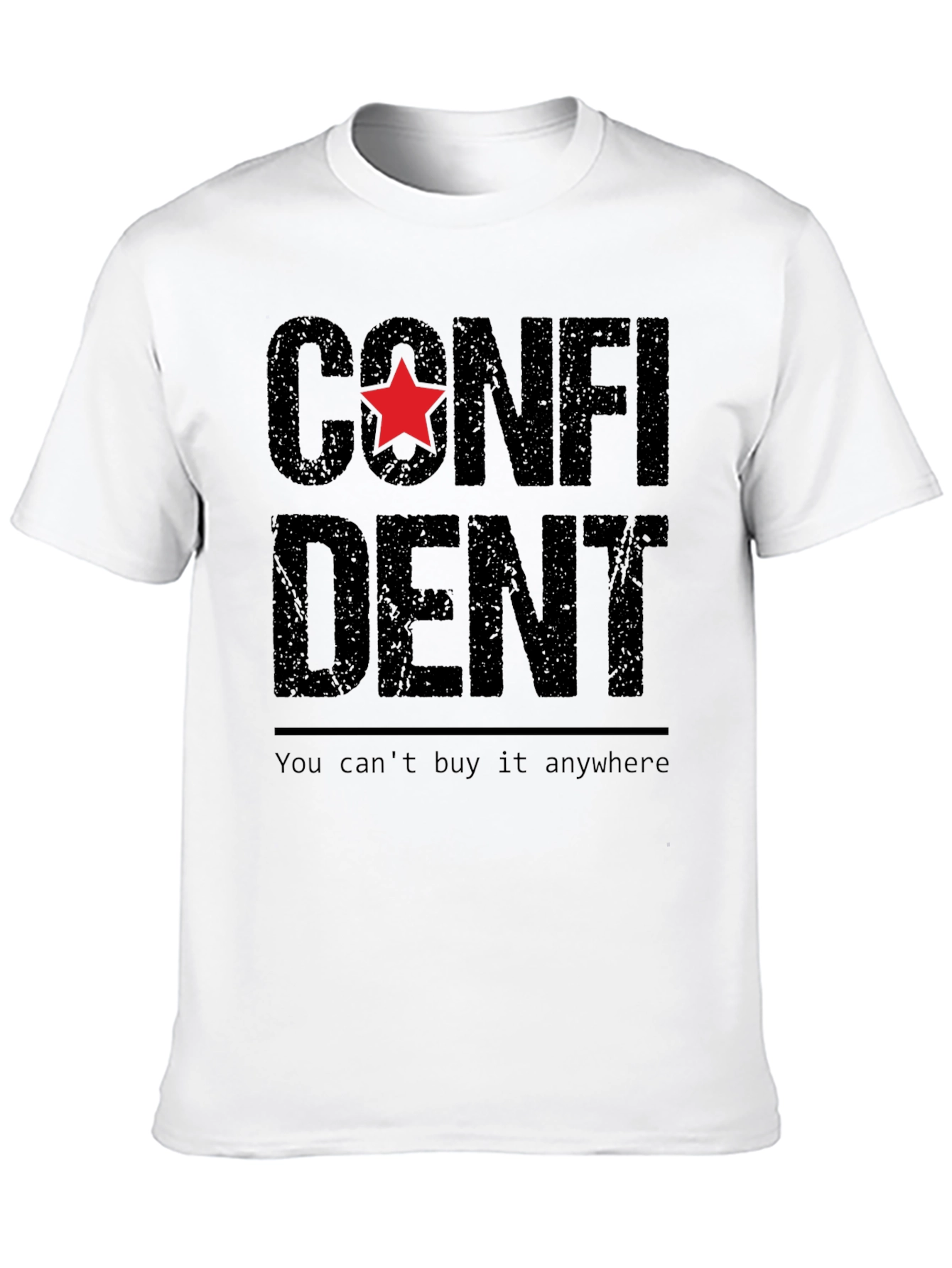 Confident Star Graphic T-Shirt - You Cant Buy It!
