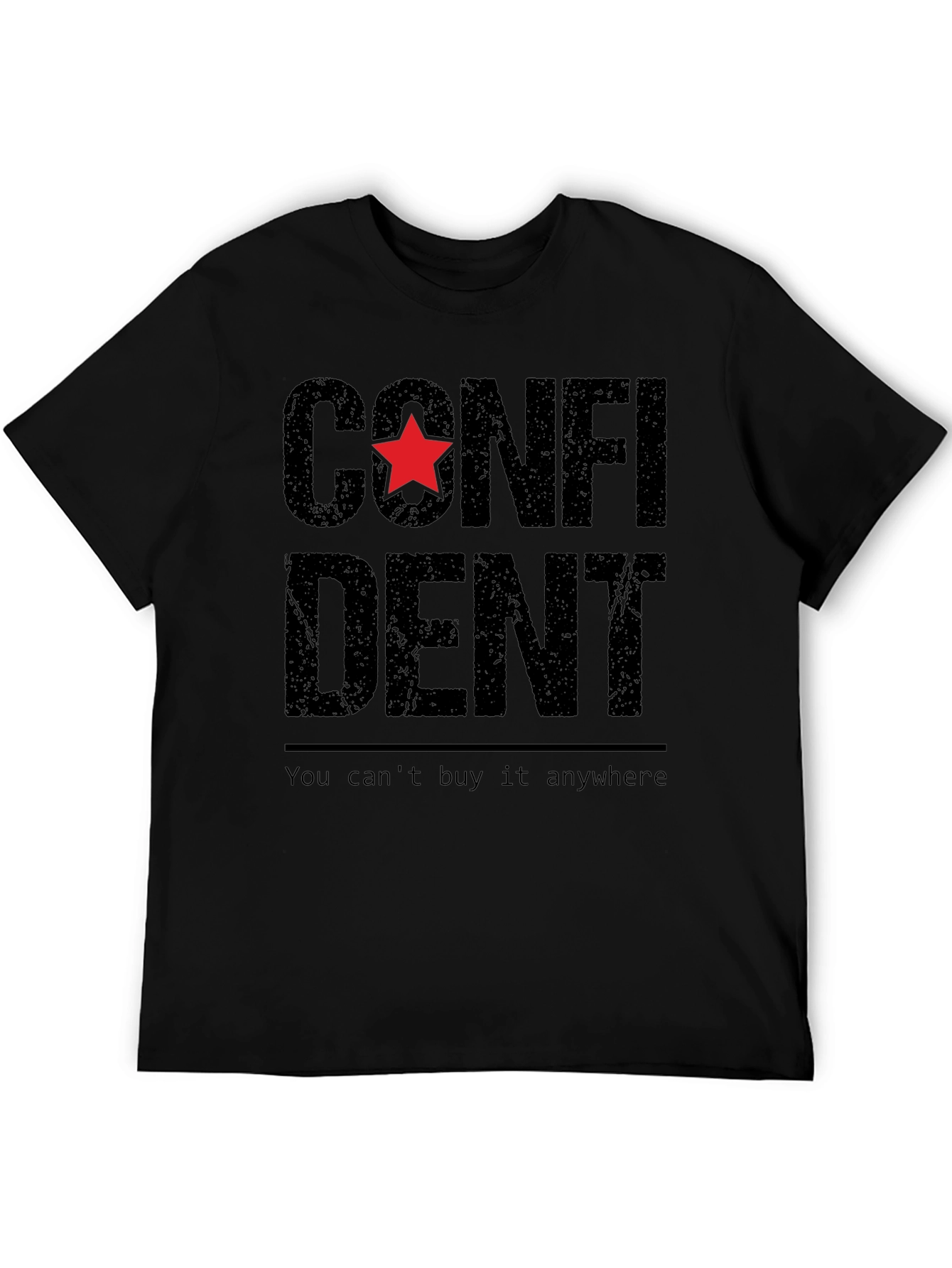 Confident Star Graphic T-Shirt - You Cant Buy It!