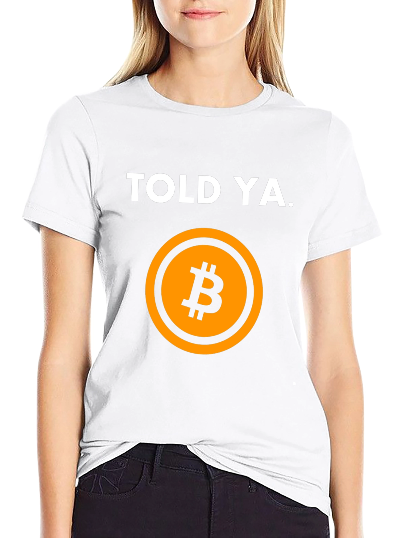 Told Ya Bitcoin Graphic Tee
