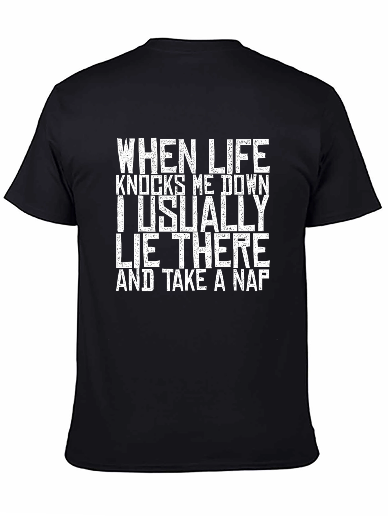 Funny Nap T-Shirt - When Life Knocks Me Down