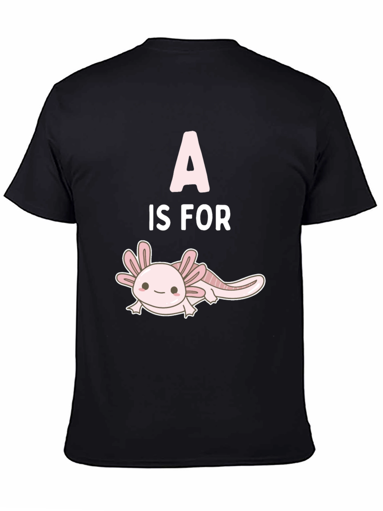 Axolotl A is For Cute Black T-Shirt