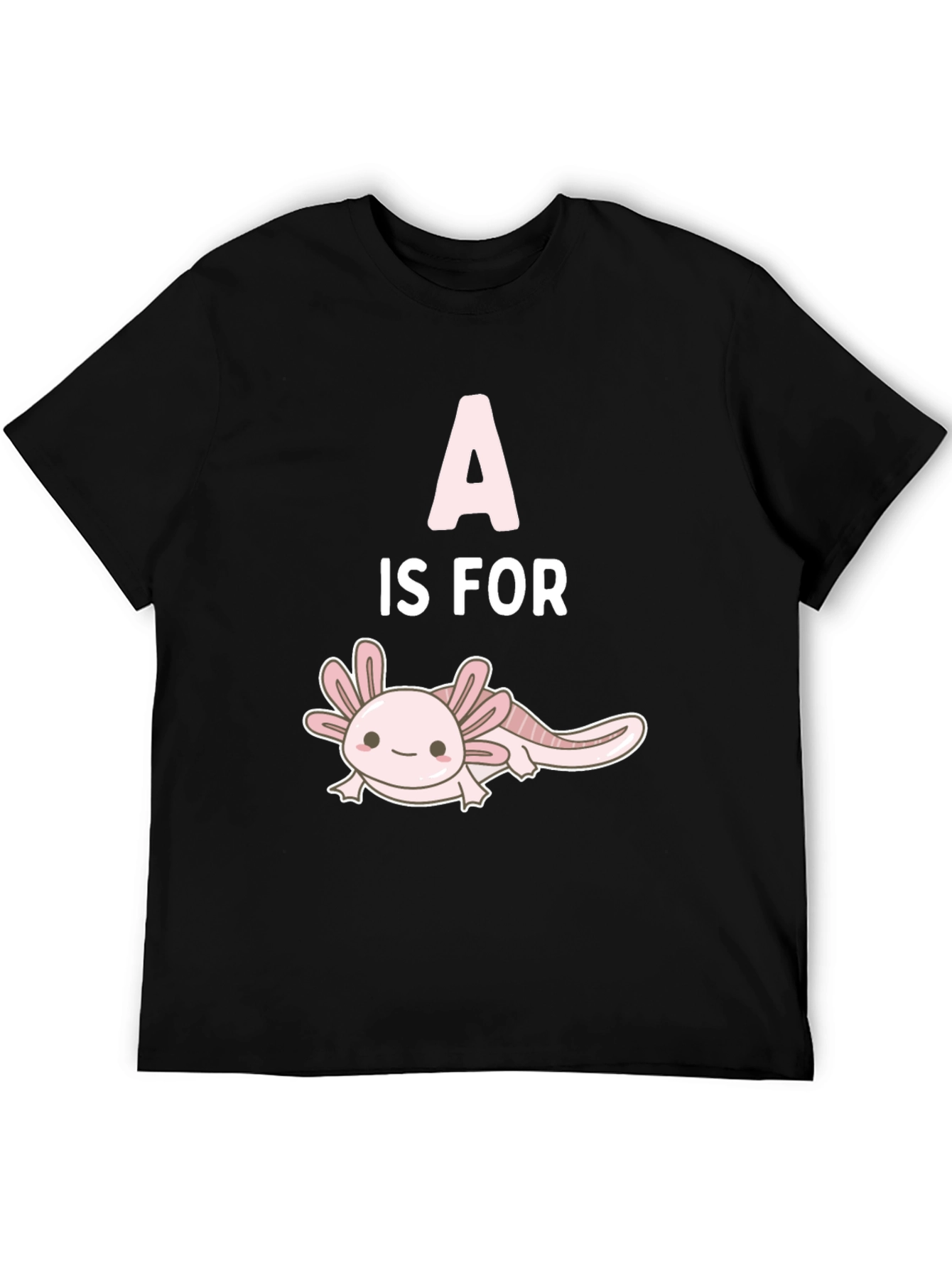 Axolotl A is For Cute Black T-Shirt