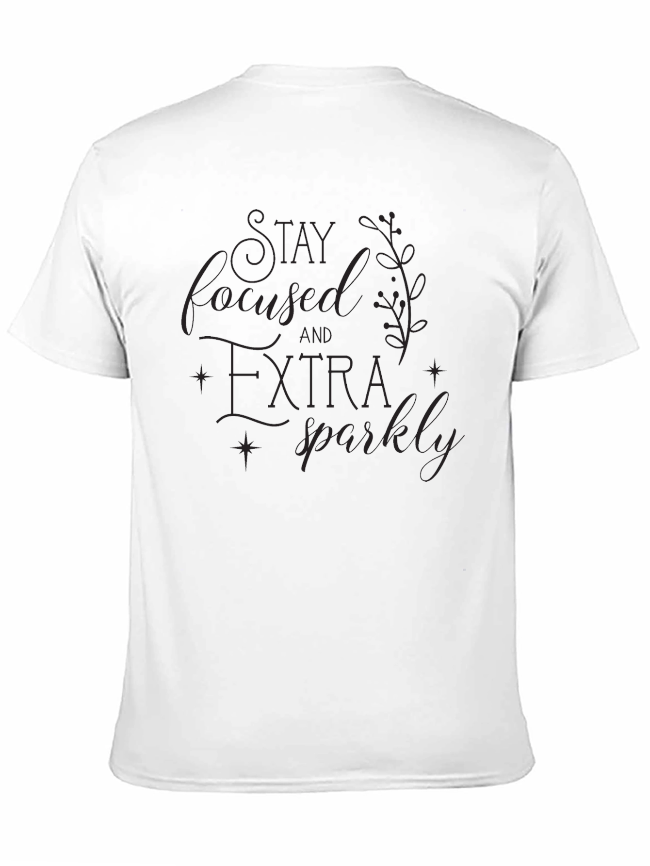 Stay Focused Extra Sparkly Black T-Shirt
